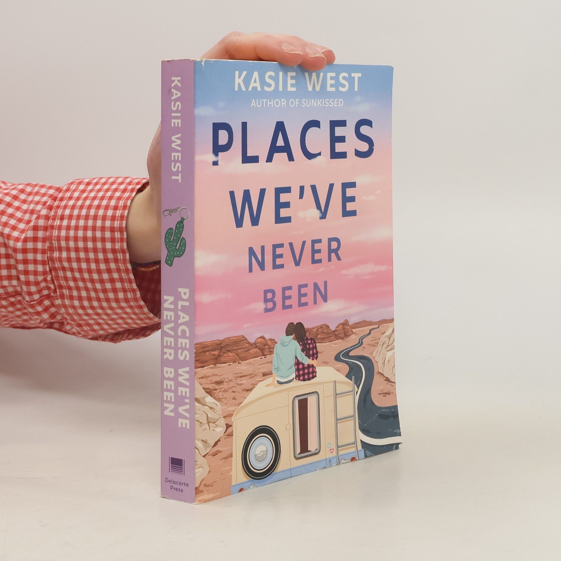 Kasie West Places We've Never Been