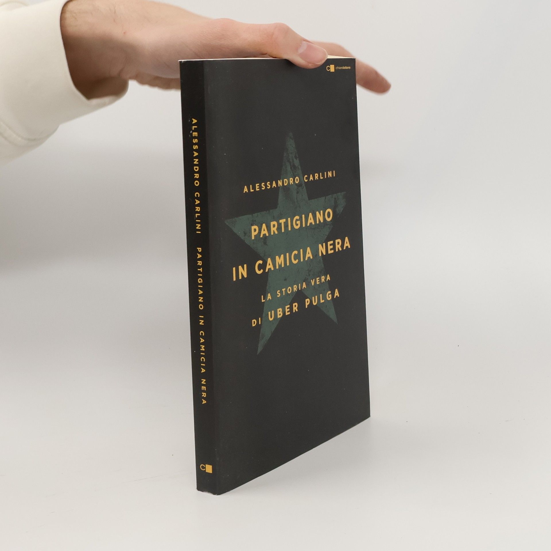 Partigiano in camicia nera. La storia vera di Uber Pulga