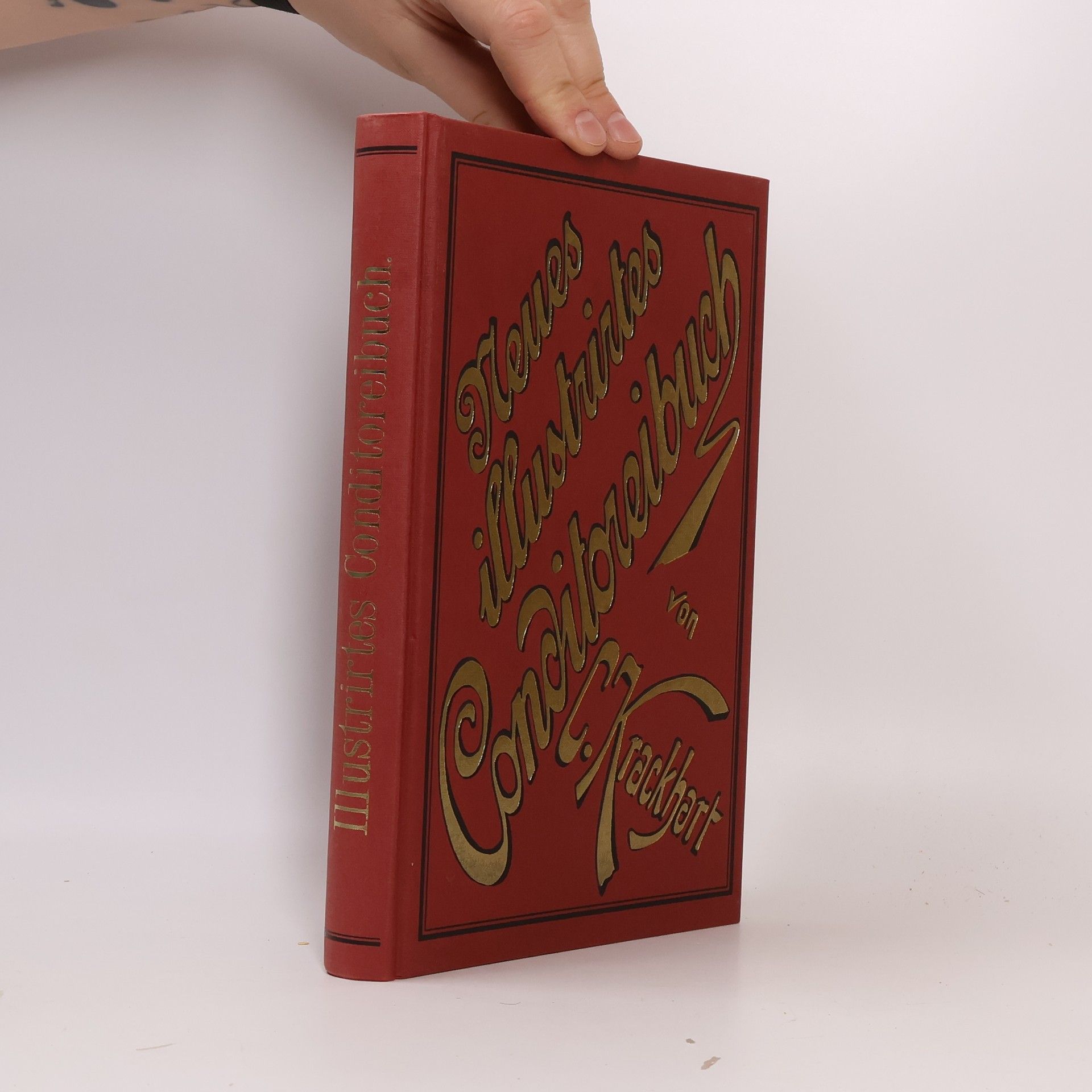 Carl Krackhart Neues illustriertes Konditorei-Buch