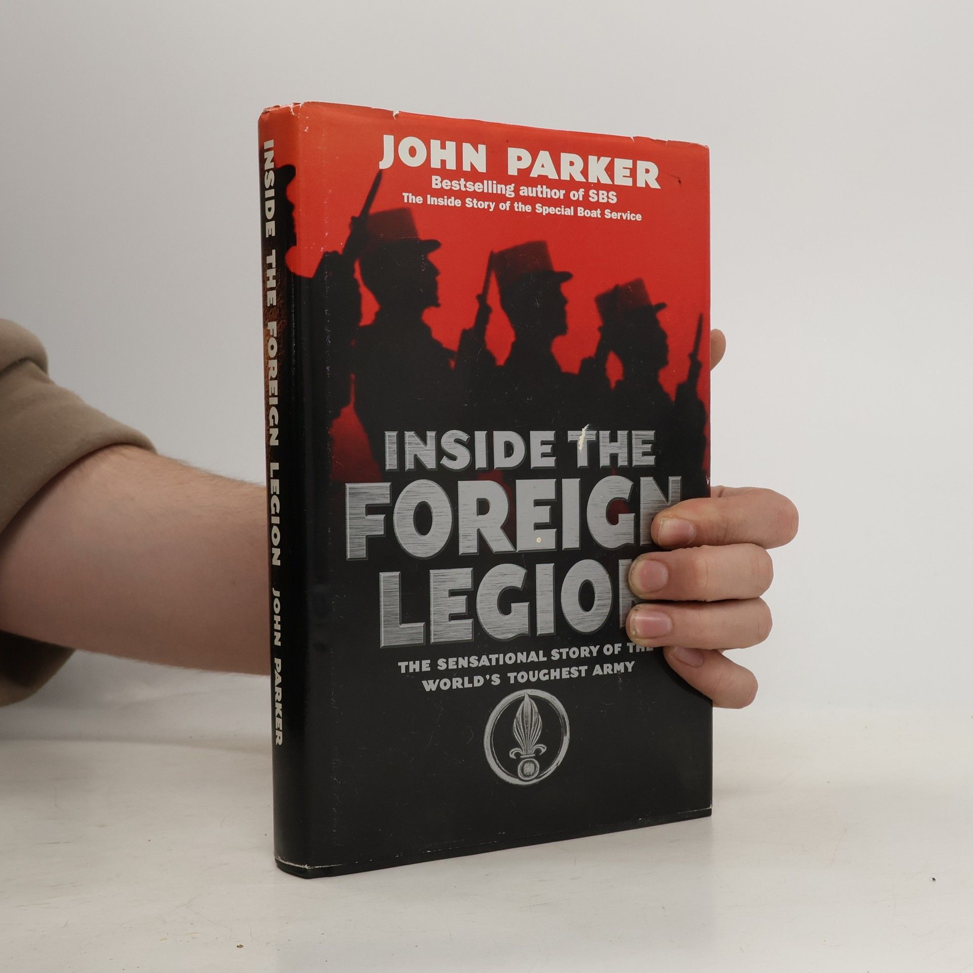 John Parker Inside the Foreign Legion