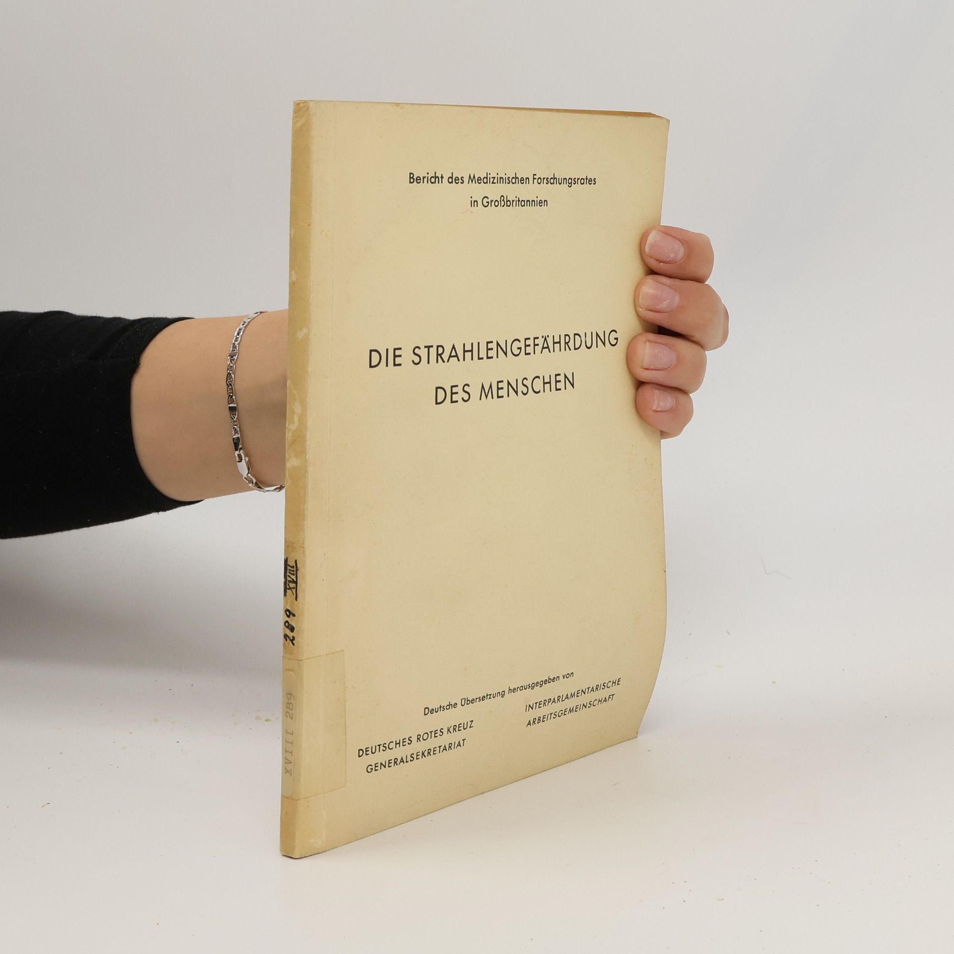 Collectif d'auteurs Die strahlengefahrdung des Menschen