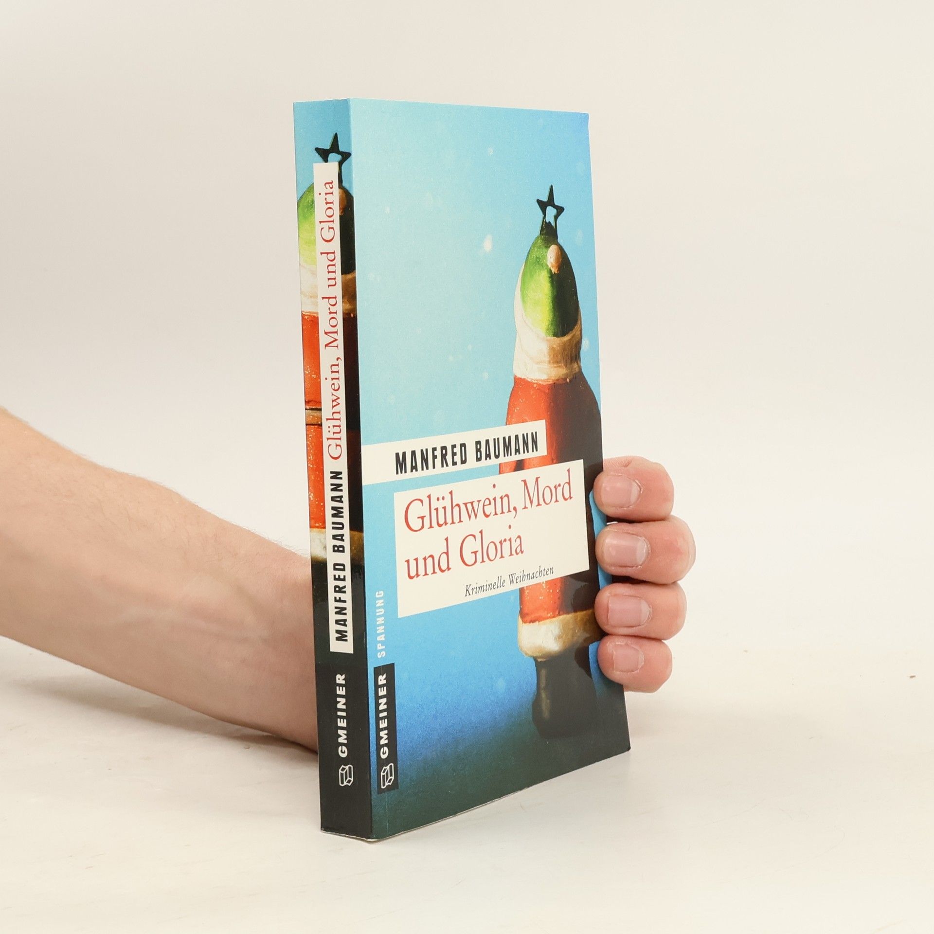 Manfred Baumann Glühwein, Mord und Gloria