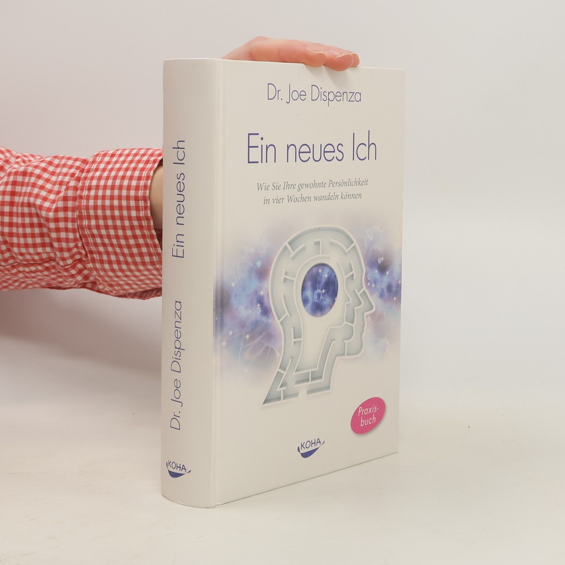 Joe Dispenza Ein neues Ich