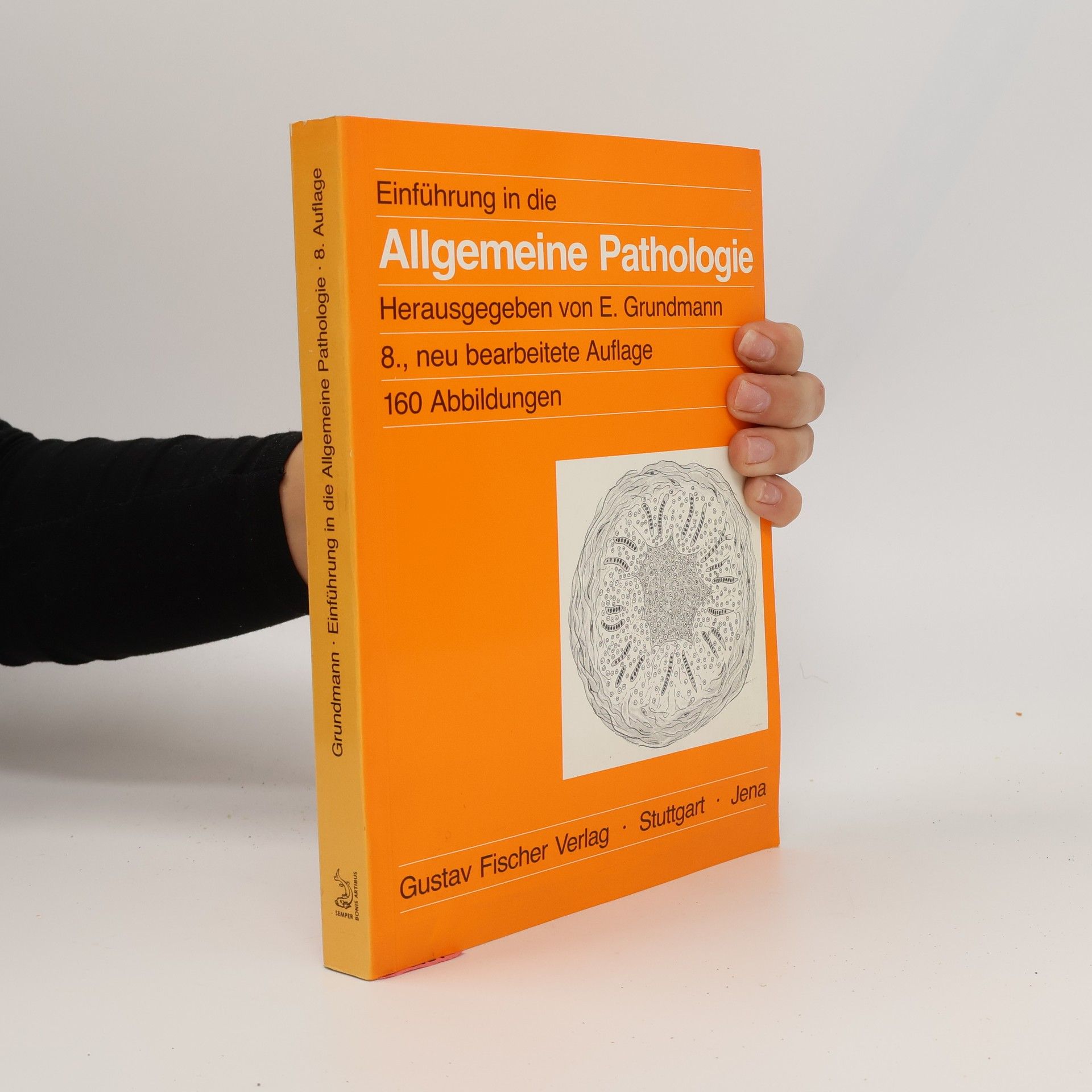 Einführung in die allgemeine Pathologie und in Teile der pathologischen Physiologie entsprechend dem Gegenstandskatalog für den ersten Abschnitt der ärztlichen Prüfung - 8., neu bearbeitete Auflage