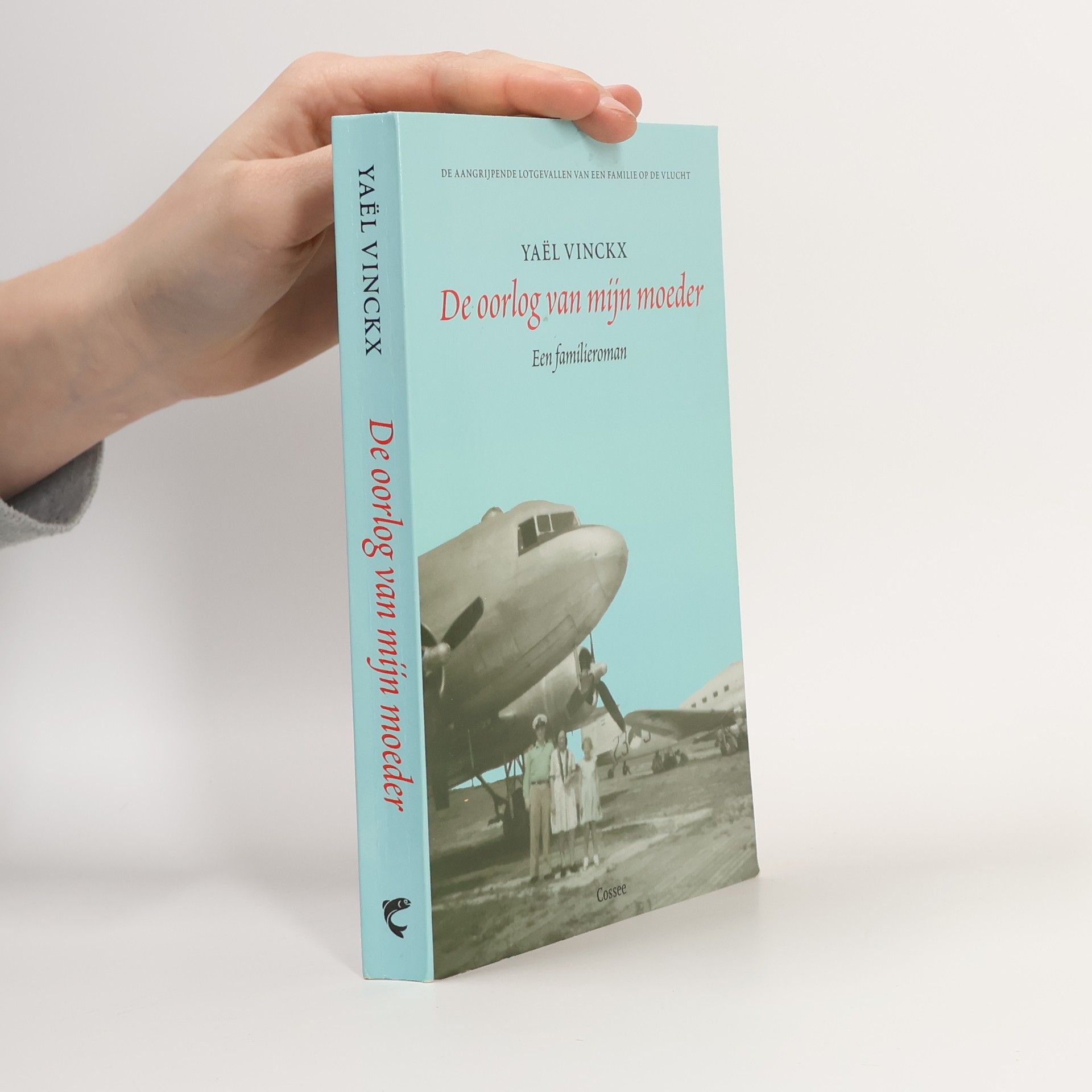 Yaël Vinckx De oorlog van mijn moeder