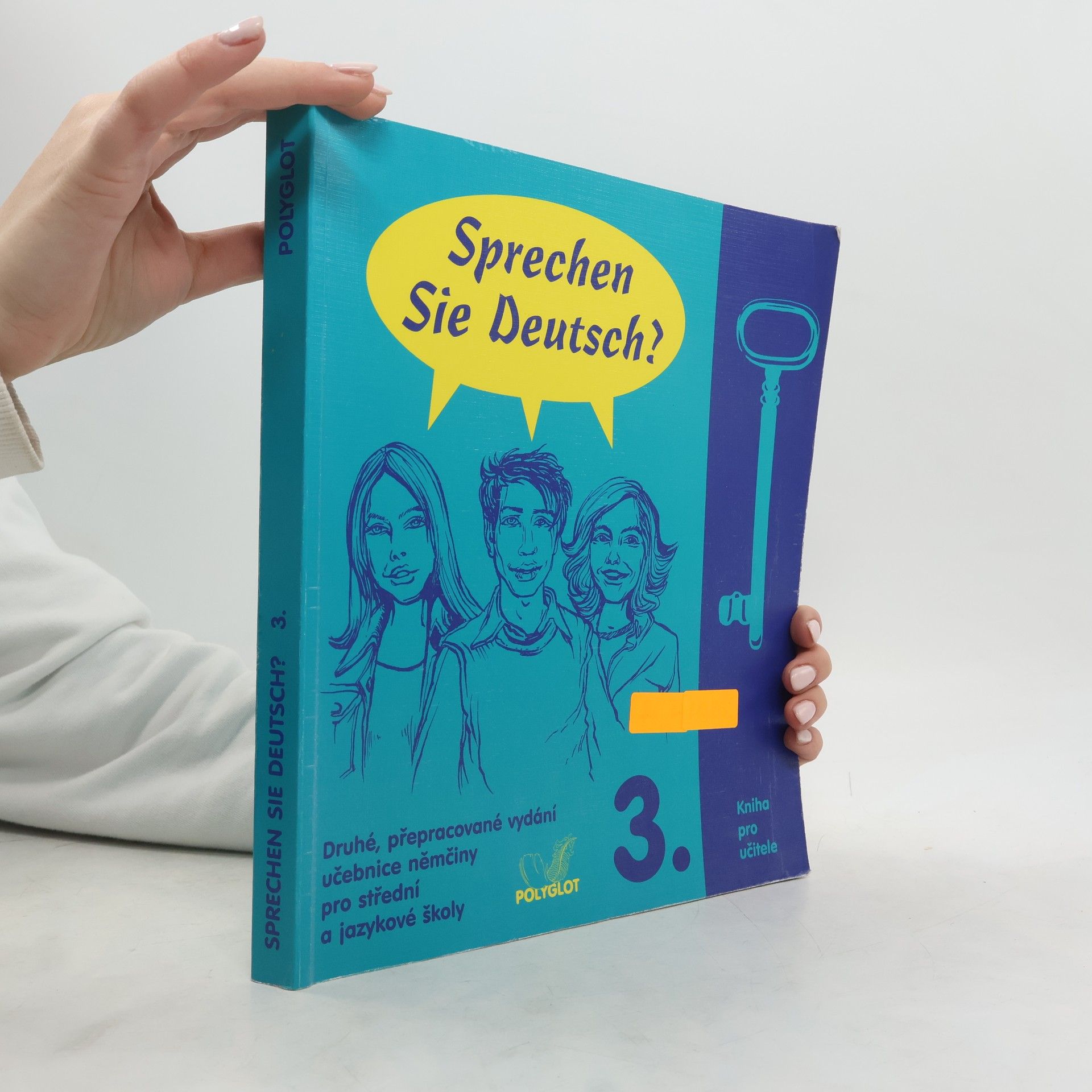 Autorenkollektiv Sprechen Sie Deutsch? : učebnice němčiny pro střední a jazykové školy : [kniha pro učitele]. 3.