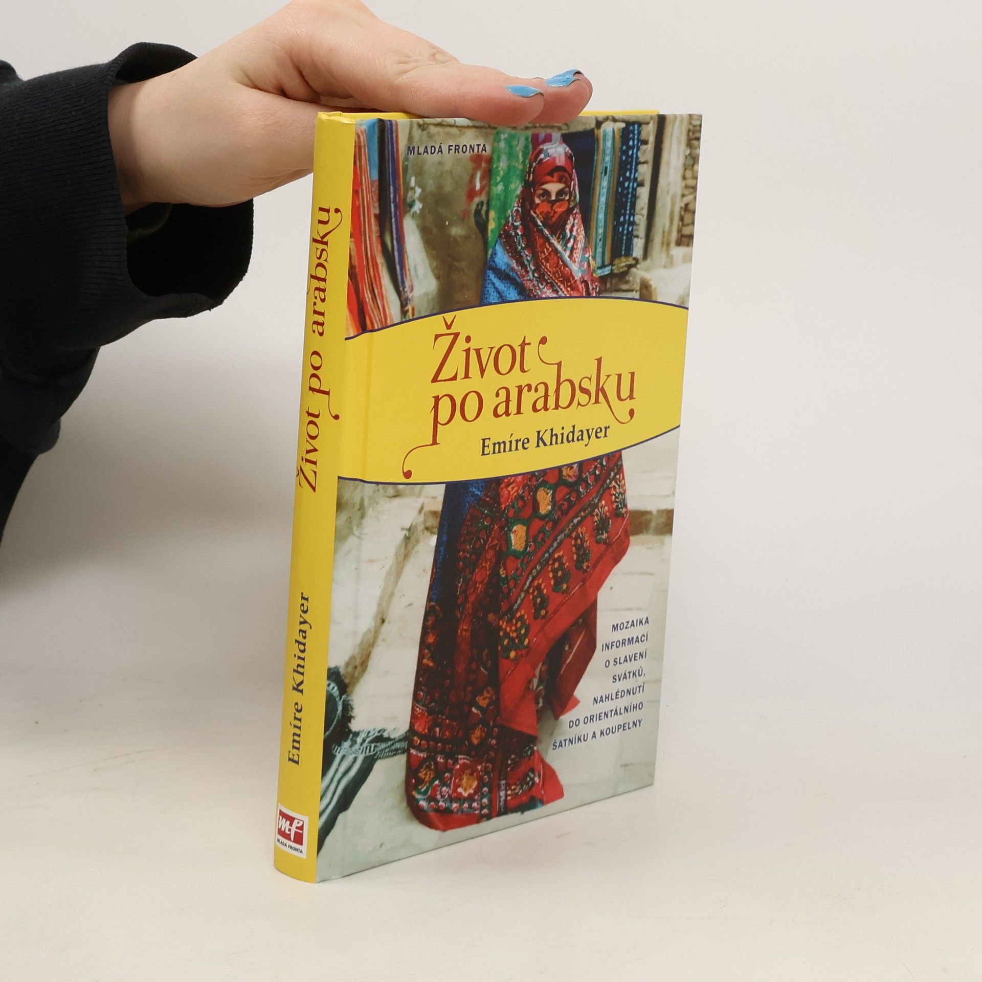 Emire Khidayer Život po arabsku