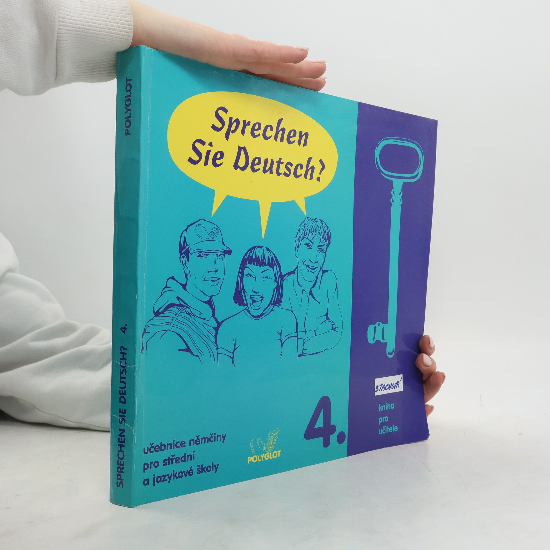 Autorenkollektiv Sprechen Sie Deutsch? : učebnice němčiny pro střední a jazykové školy. [Sv.] 4., Kniha pro učitele
