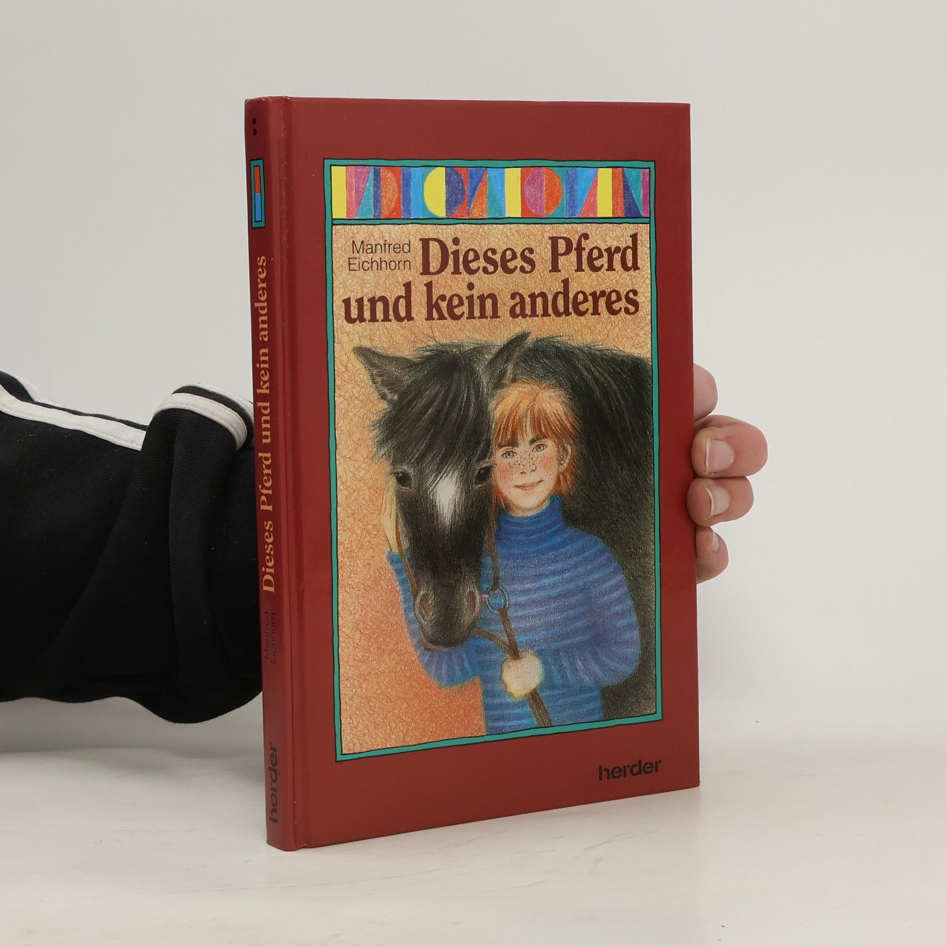 Manfred Eichhorn Dieses Pferd und kein anderes