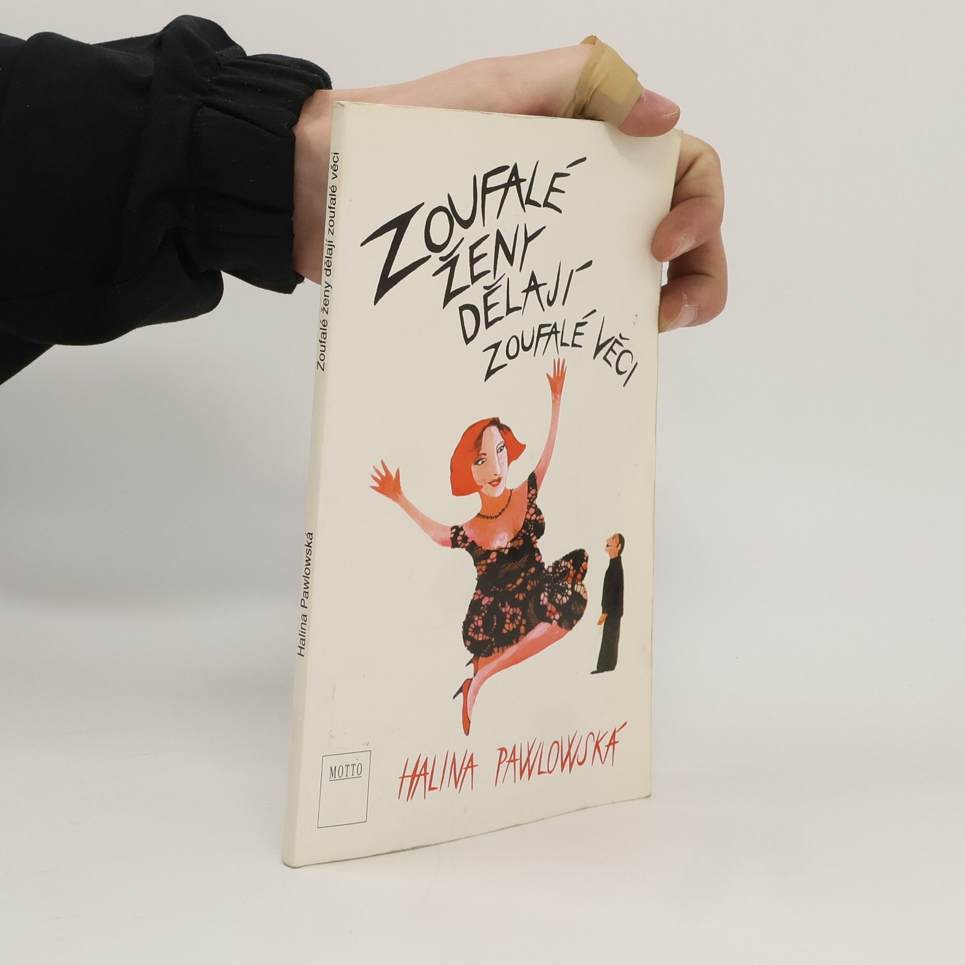 Halina Pawlowská Zoufalé ženy dělají zoufalé věci