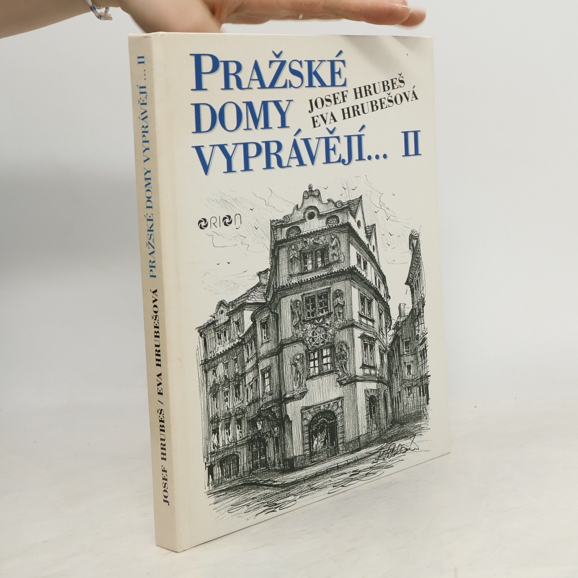 Josef Hrubeš Pražské domy vyprávějí... II