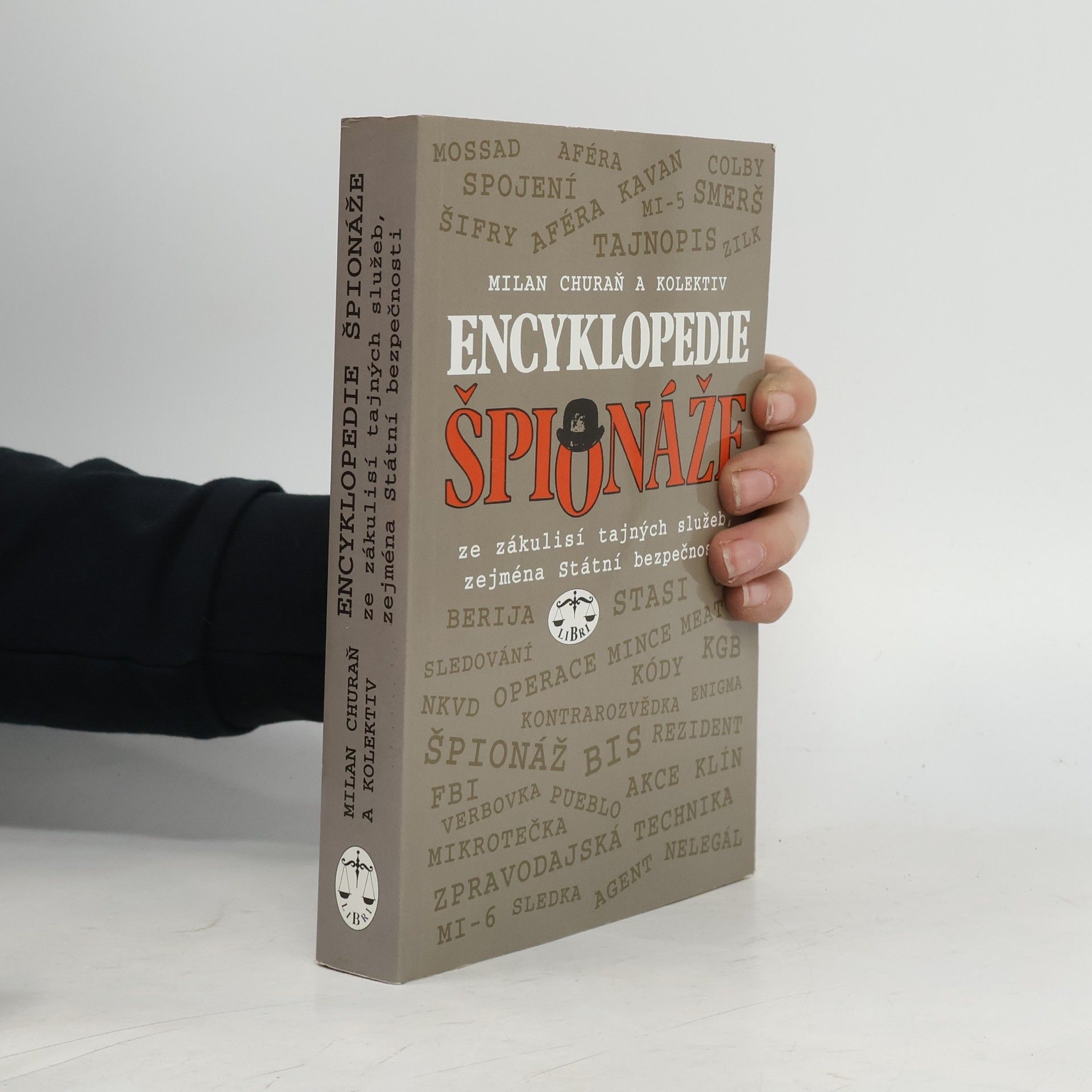 Milan Churaň Encyklopedie špionáže: Ze zákulisí tajných služeb, zejména Státní bezpečnosti