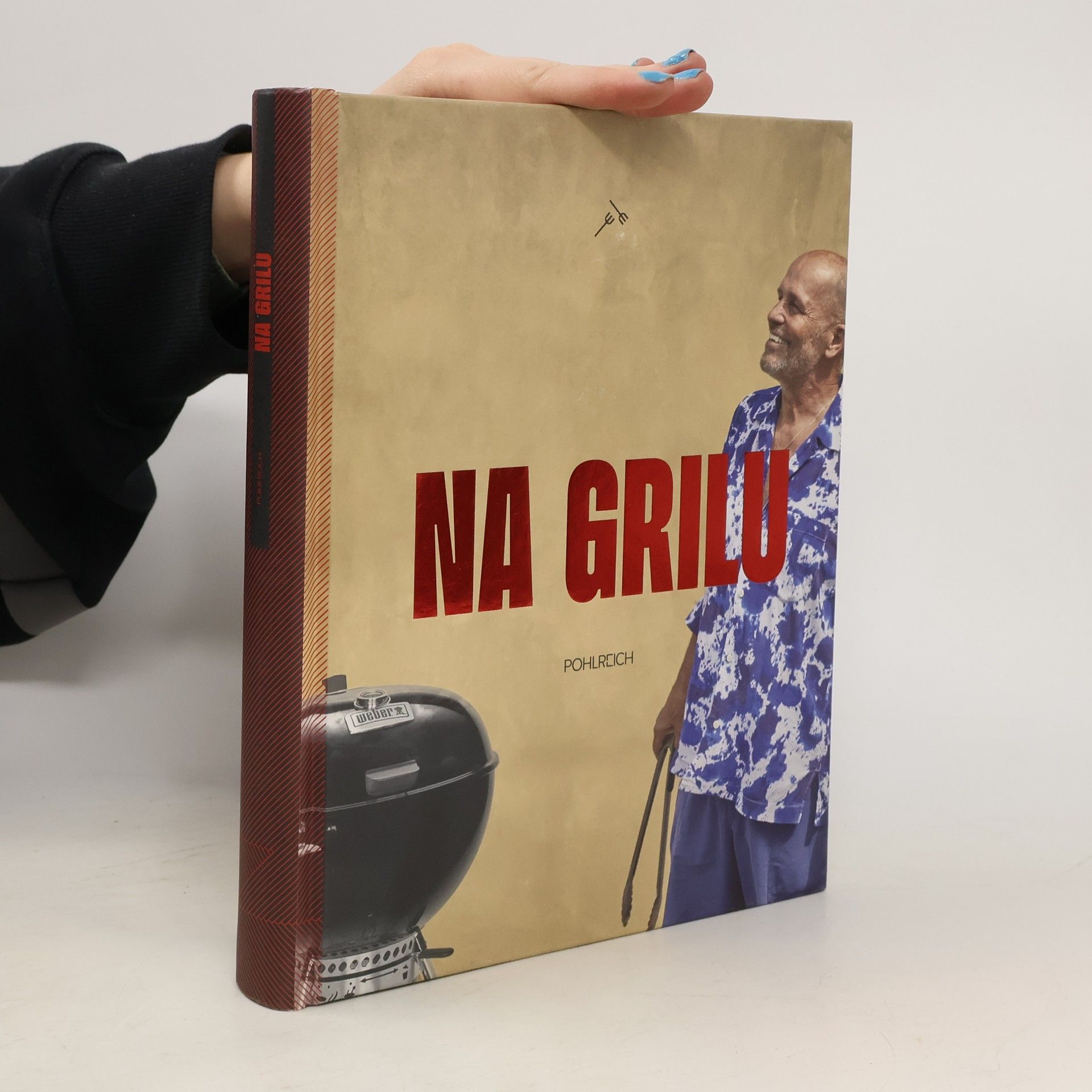 Zdeněk Pohlreich Na grilu