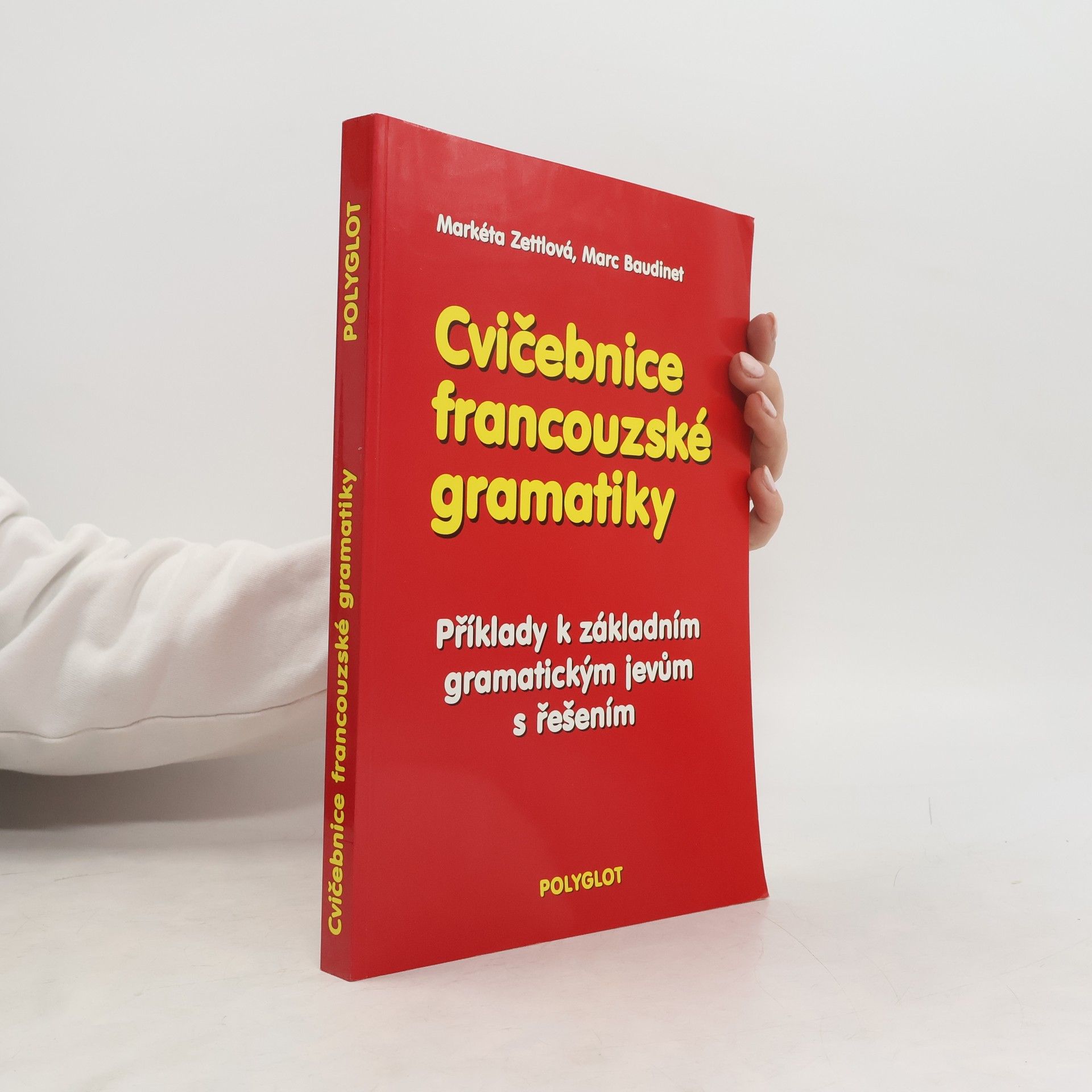 Marc Baudinet Cvičebnice francouzské gramatiky. Příklady k základním gramatickým jevům s řešením