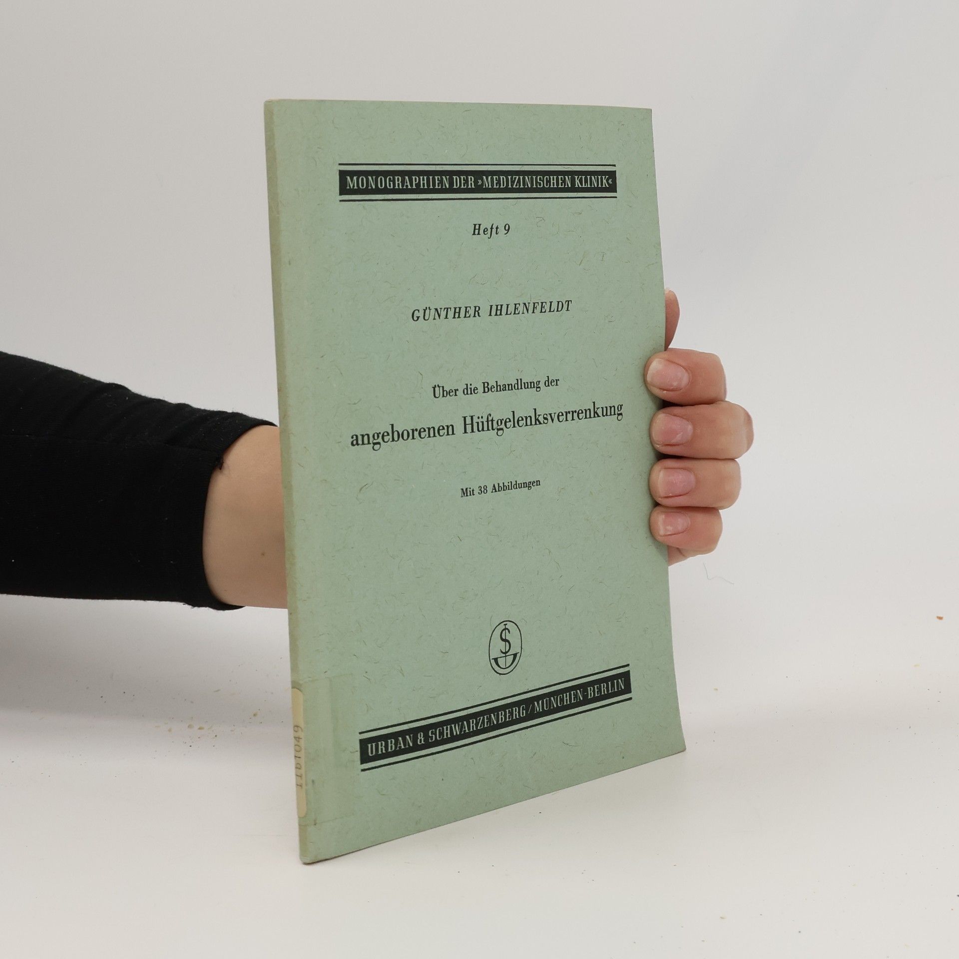 Gunther Ihlenfeldt Über die Behandlung der angeborenen Hüftgelenksverrenkung