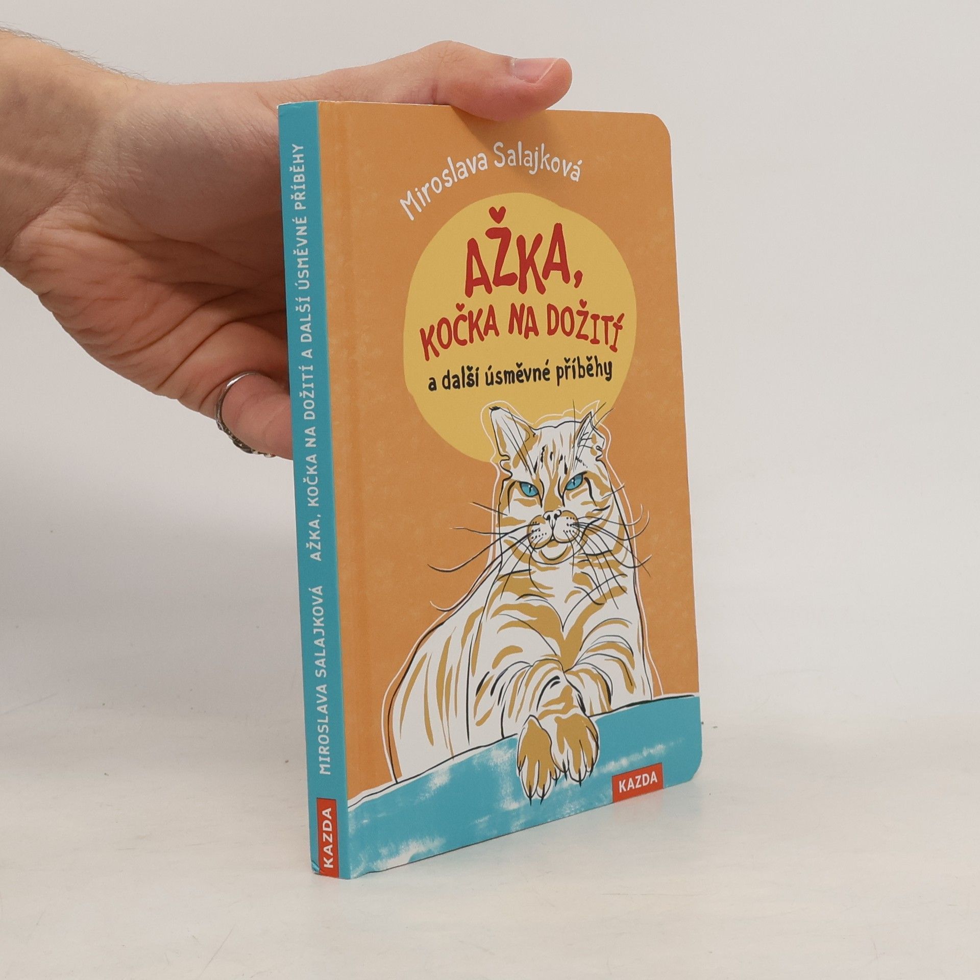 Miroslava Salajková Ažka, kočka na dožití a další úsměvné příběhy