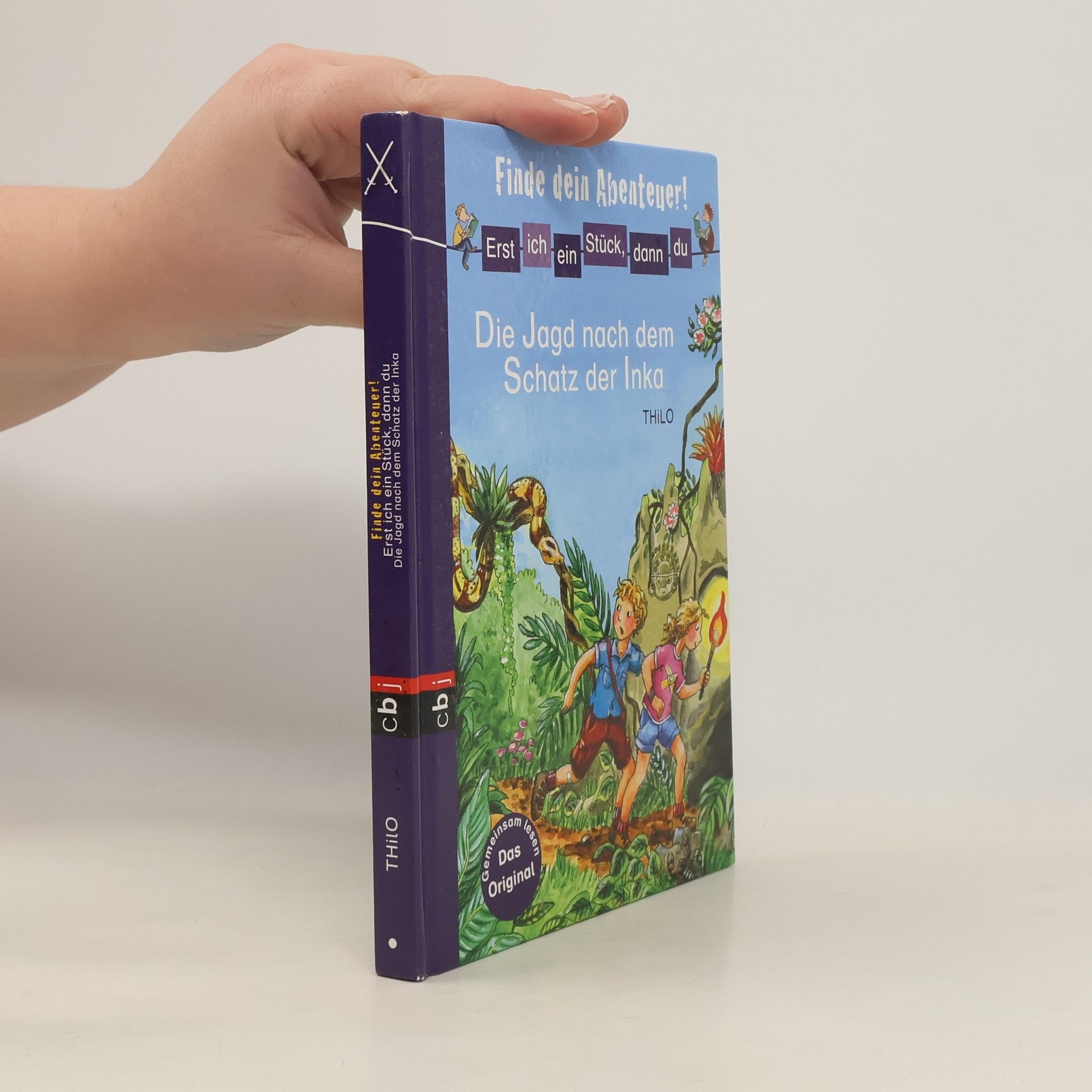 Thilo Finde dein Abenteuer! Erst ich ein Stück, dann du - 5: Die Jagd nach dem Schatz der Inka