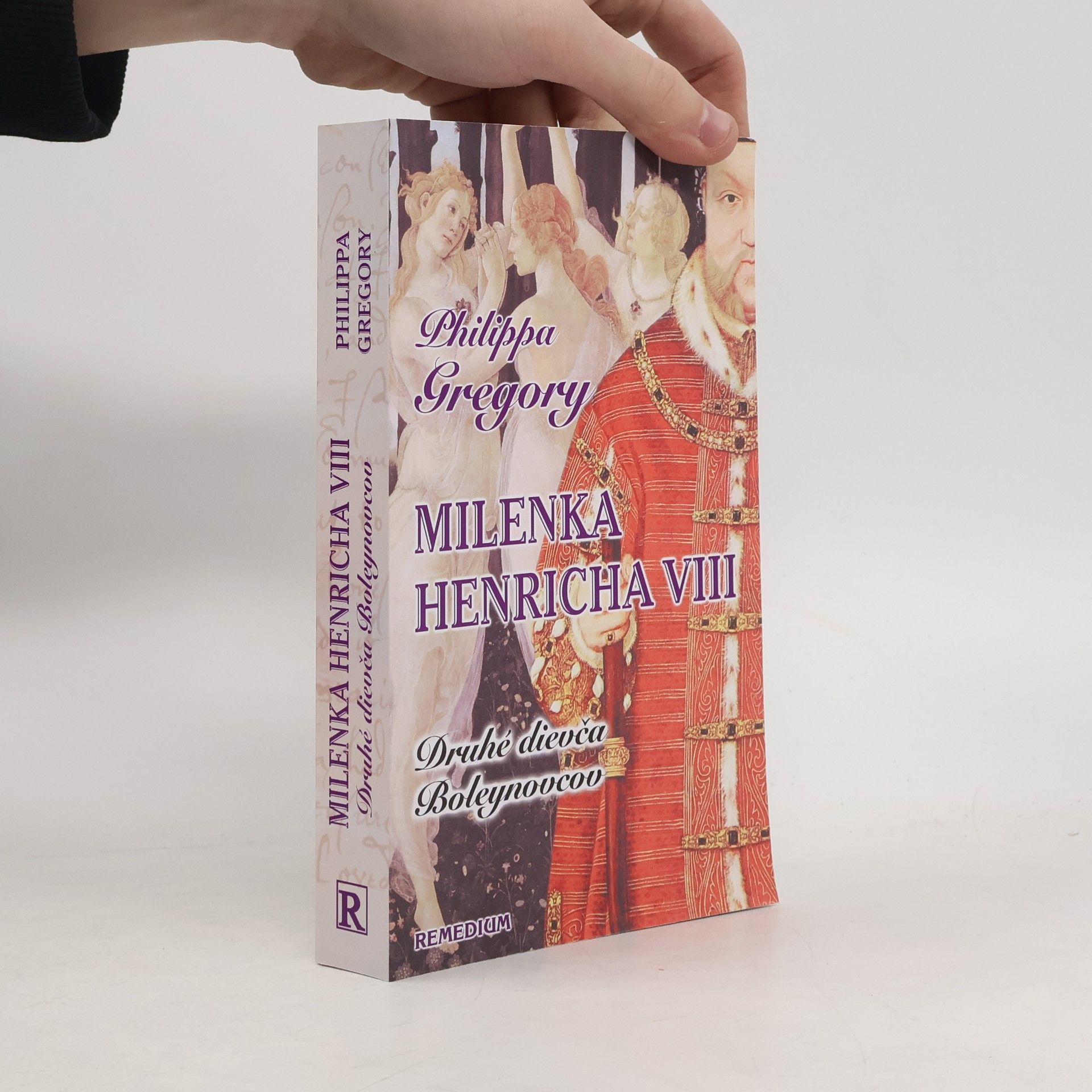 Philippa Gregoryová Milenka Henricha VIII. Druhé dievča Boleynovcov