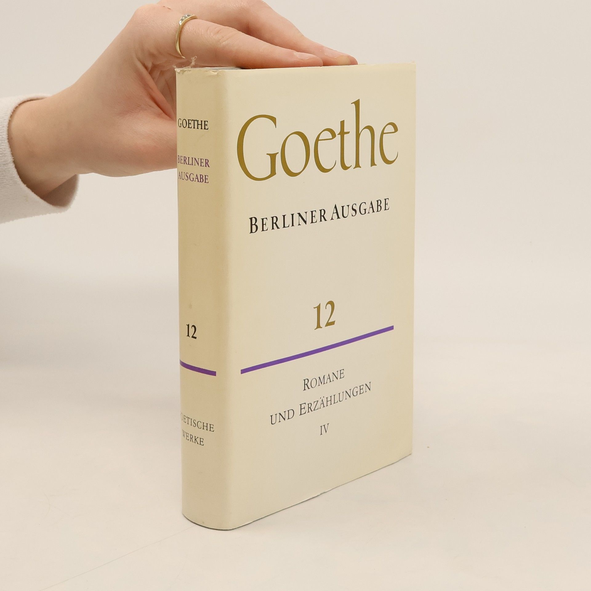 Johann Wolfgang von Goethe Berliner Ausgabe 12: Romane und Erzählungen IV