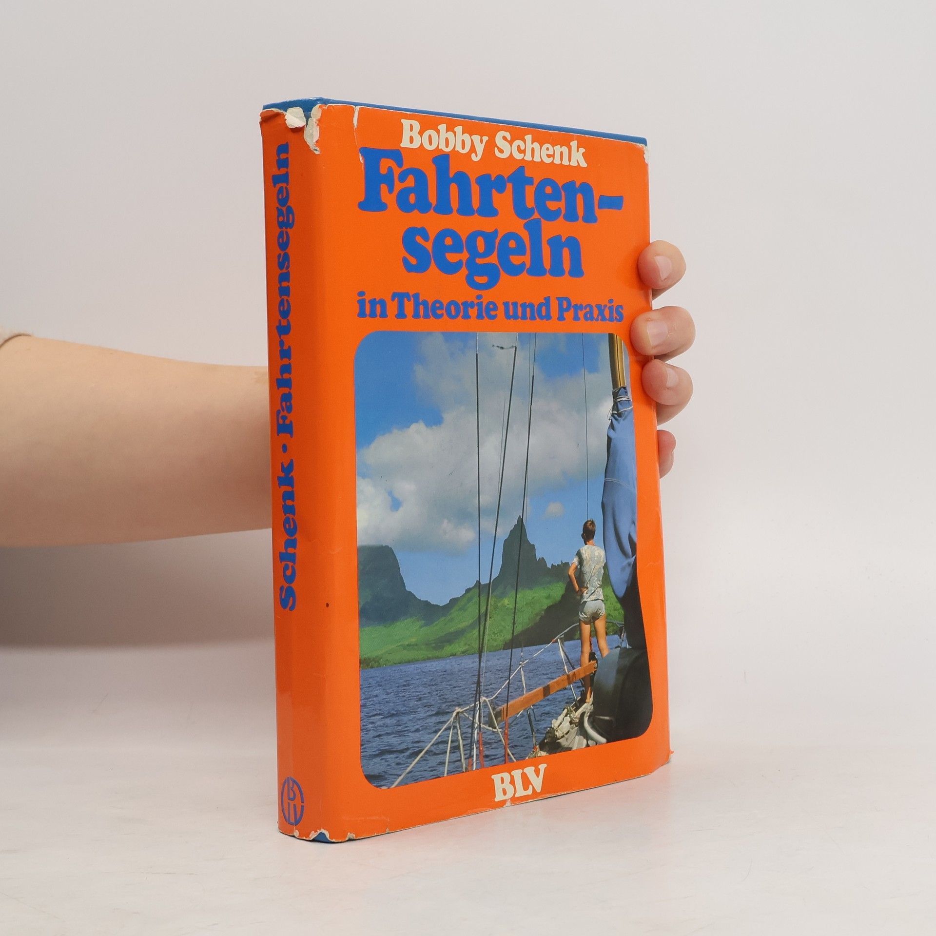 Bobby Schenk Fahrtensegeln in Theorie und Praxis