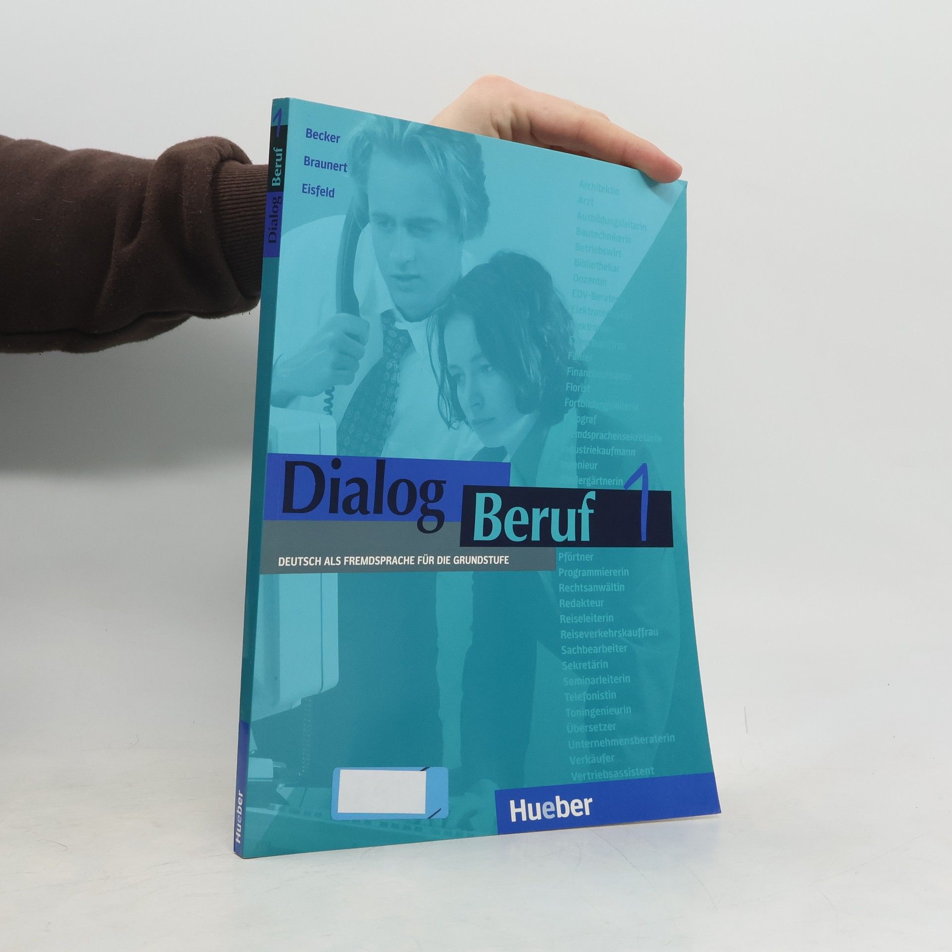 Norbert M. Becker Dialog Beruf. 1, Deutsch als Fremdsprache für die Grundstufe