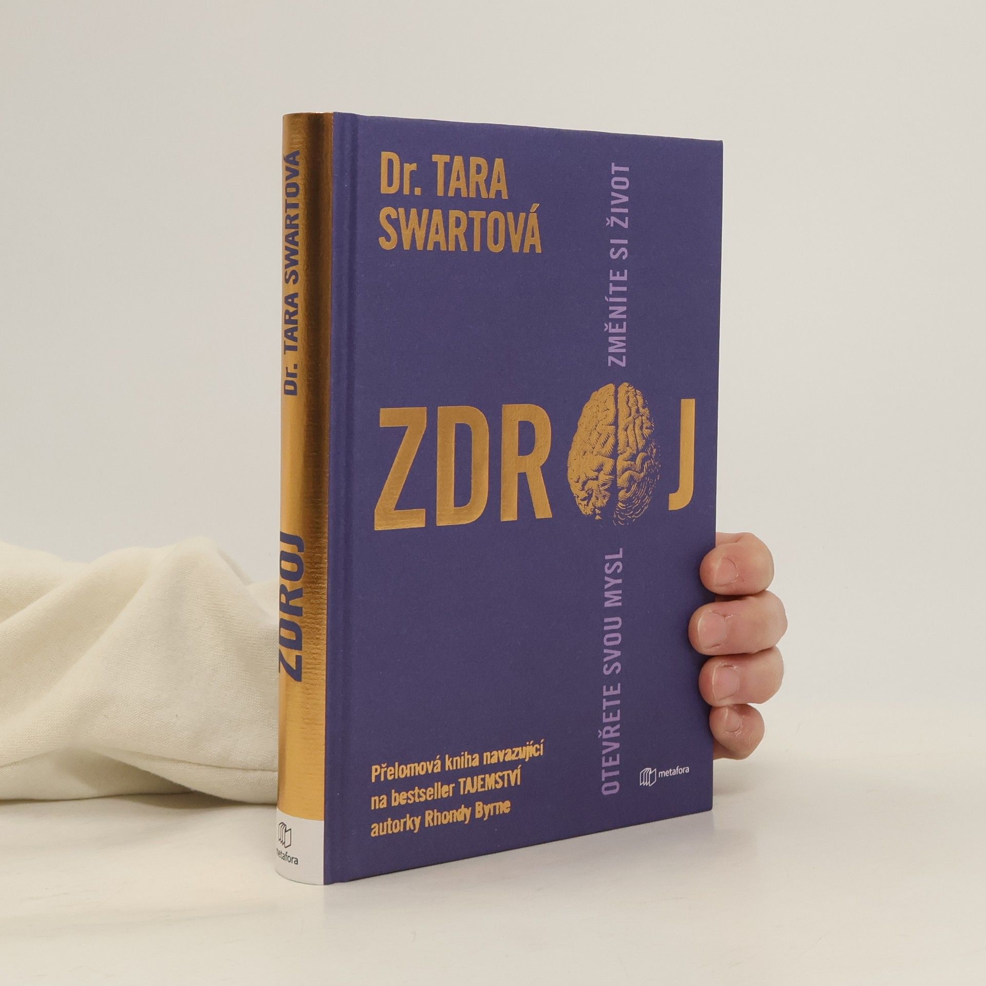 Tara Swart Zdroj. Otevřete svou mysl změníte si život