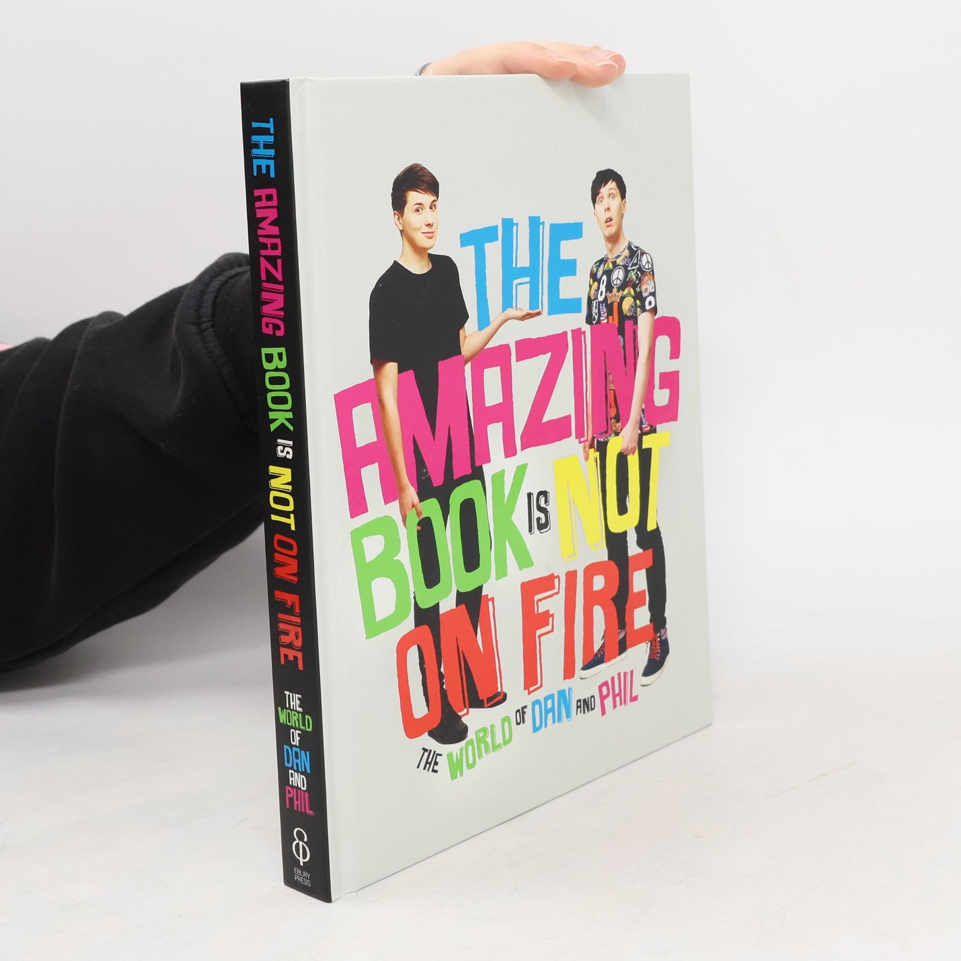 Dan Howell The amazing book is not on fire: The World of Dan and Phil