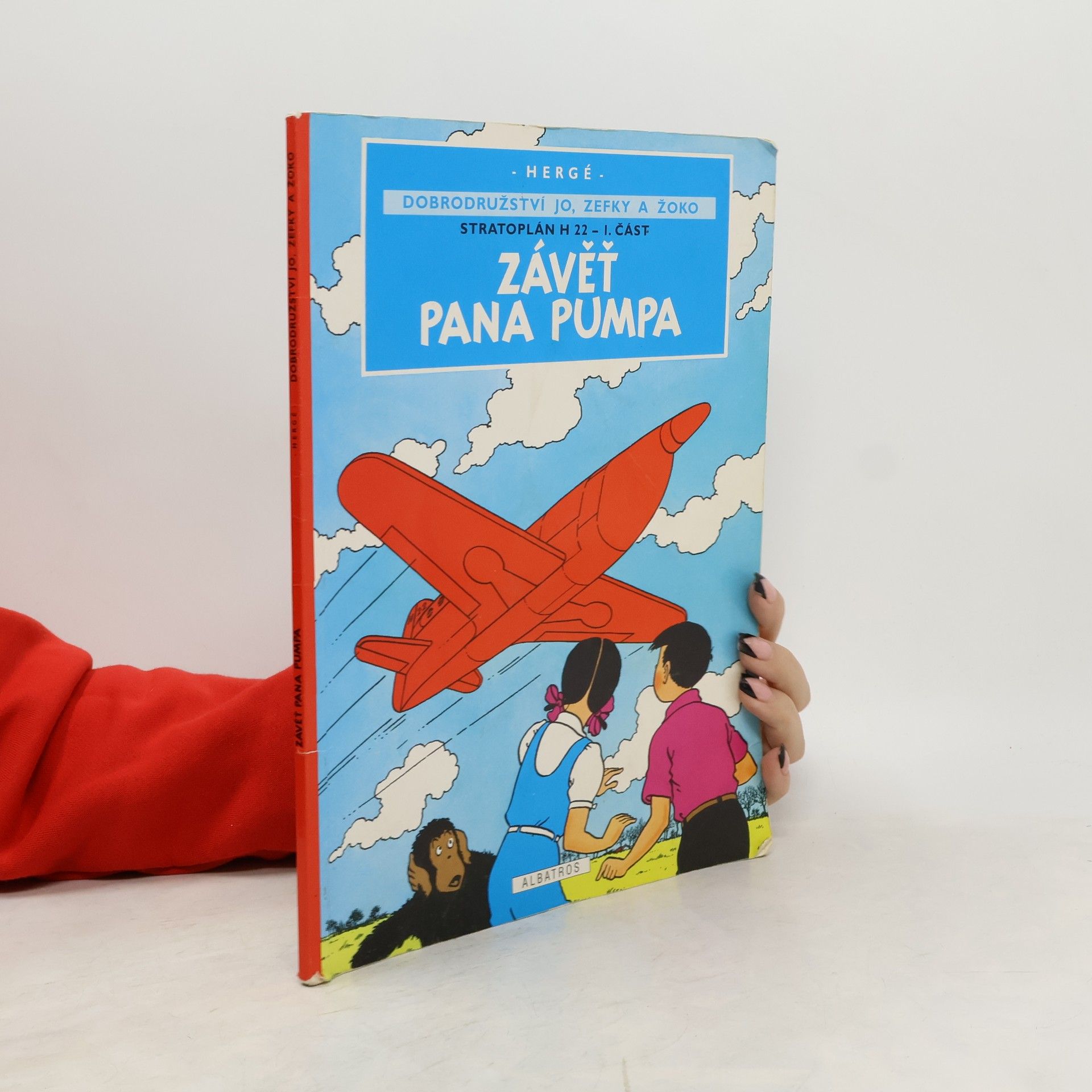Hergé Závěť pana Pumpa. Dobrodružství Jo, Zefky a Žoko. Stratoplán H22 - 1. část