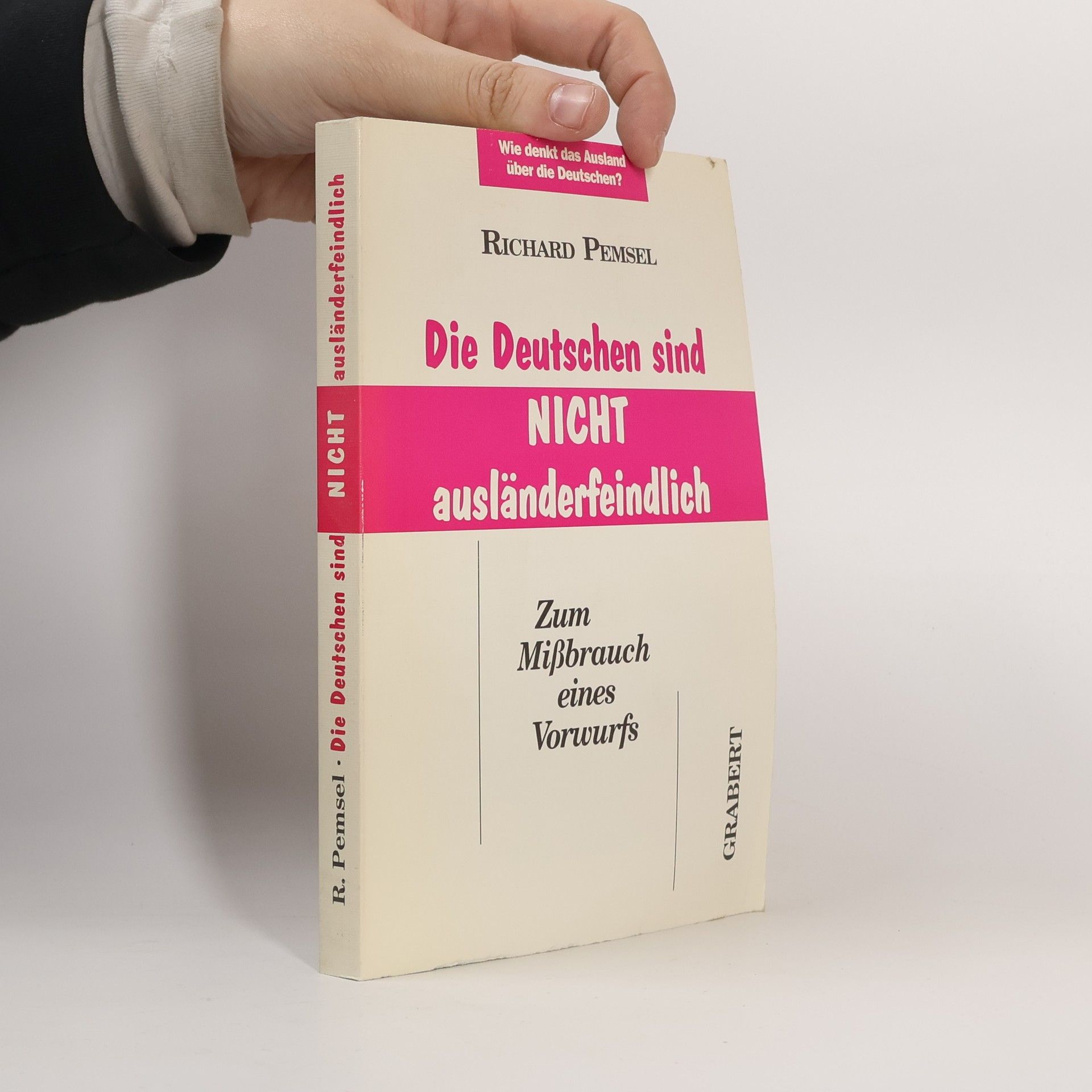 Die Deutschen sind nicht ausländerfeindlich