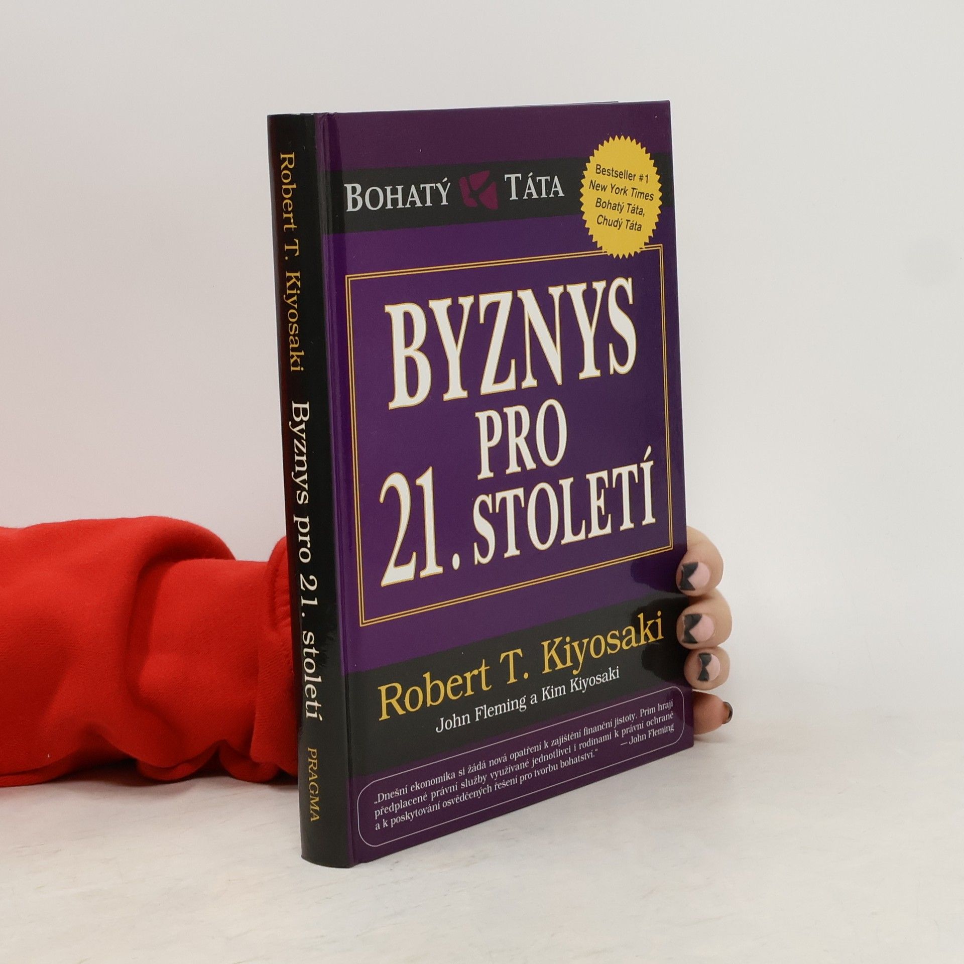 Robert T. Kiyosaki Byznys pro 21. století