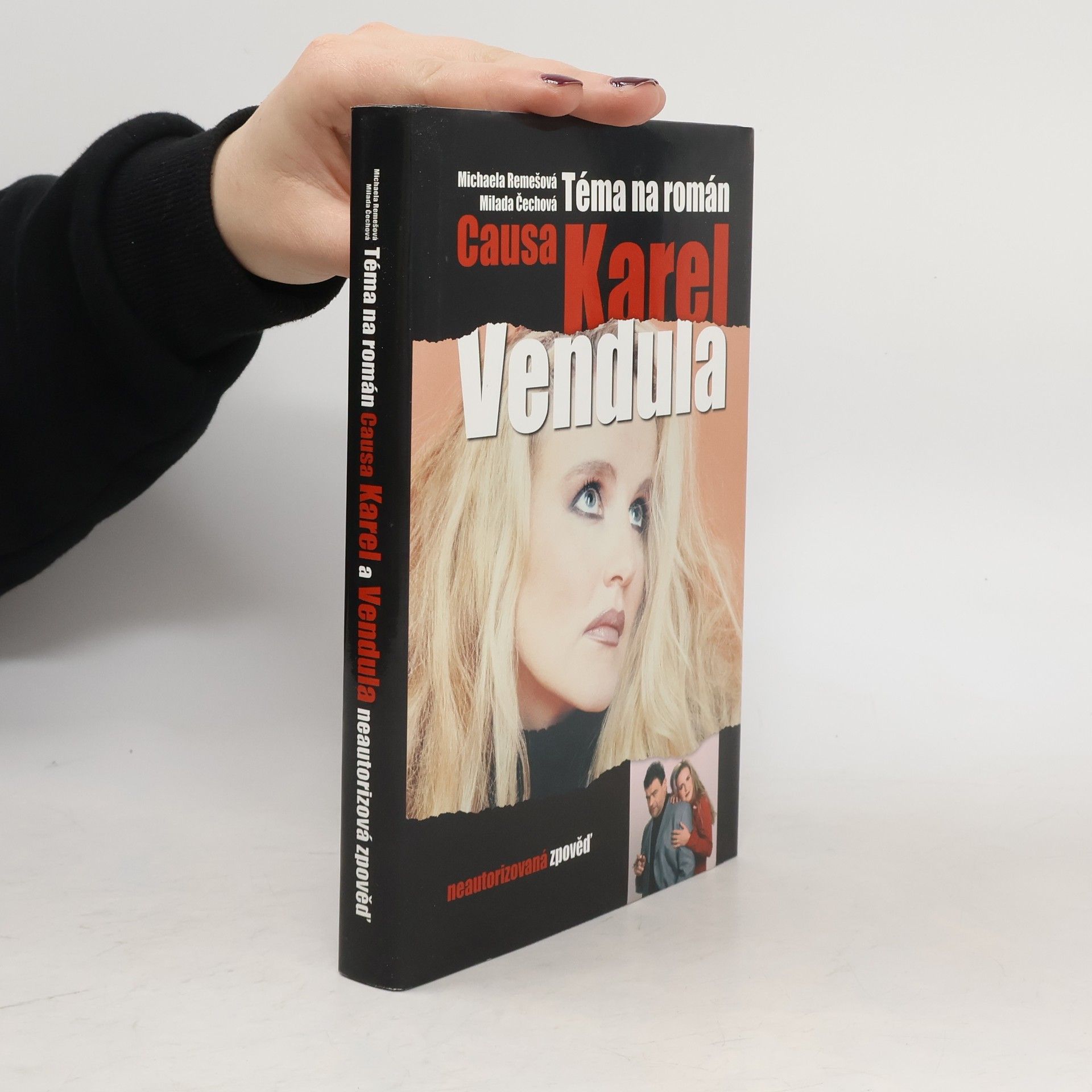 Michaela Remešová Téma na román. Causa Karel a Vendula. Neautorizovaná výpověď.
