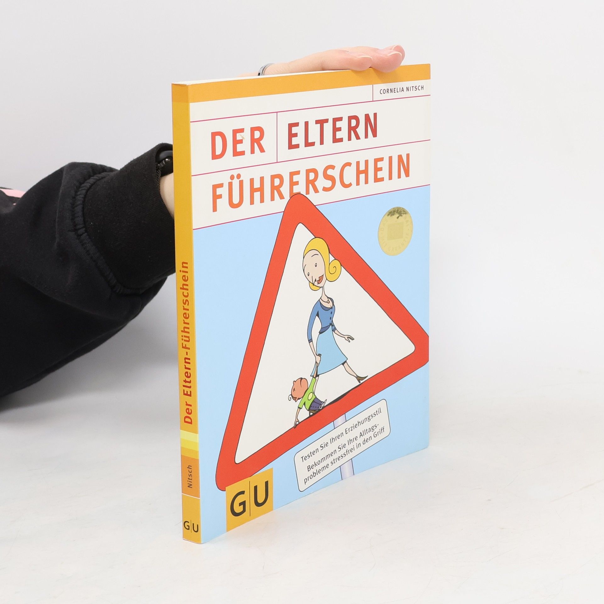 Cornelia Nitsch Der Eltern-Führerschein