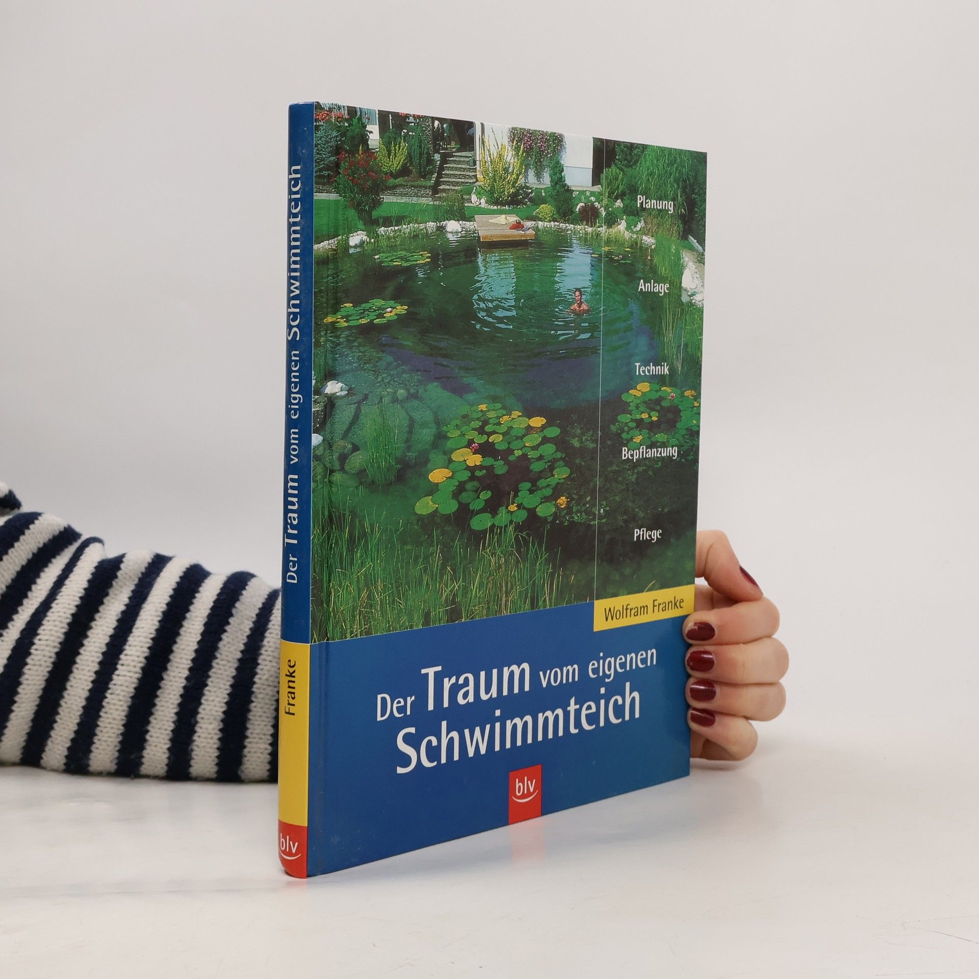 Wolfram Franke Der Traum vom eigenen Schwimmteich