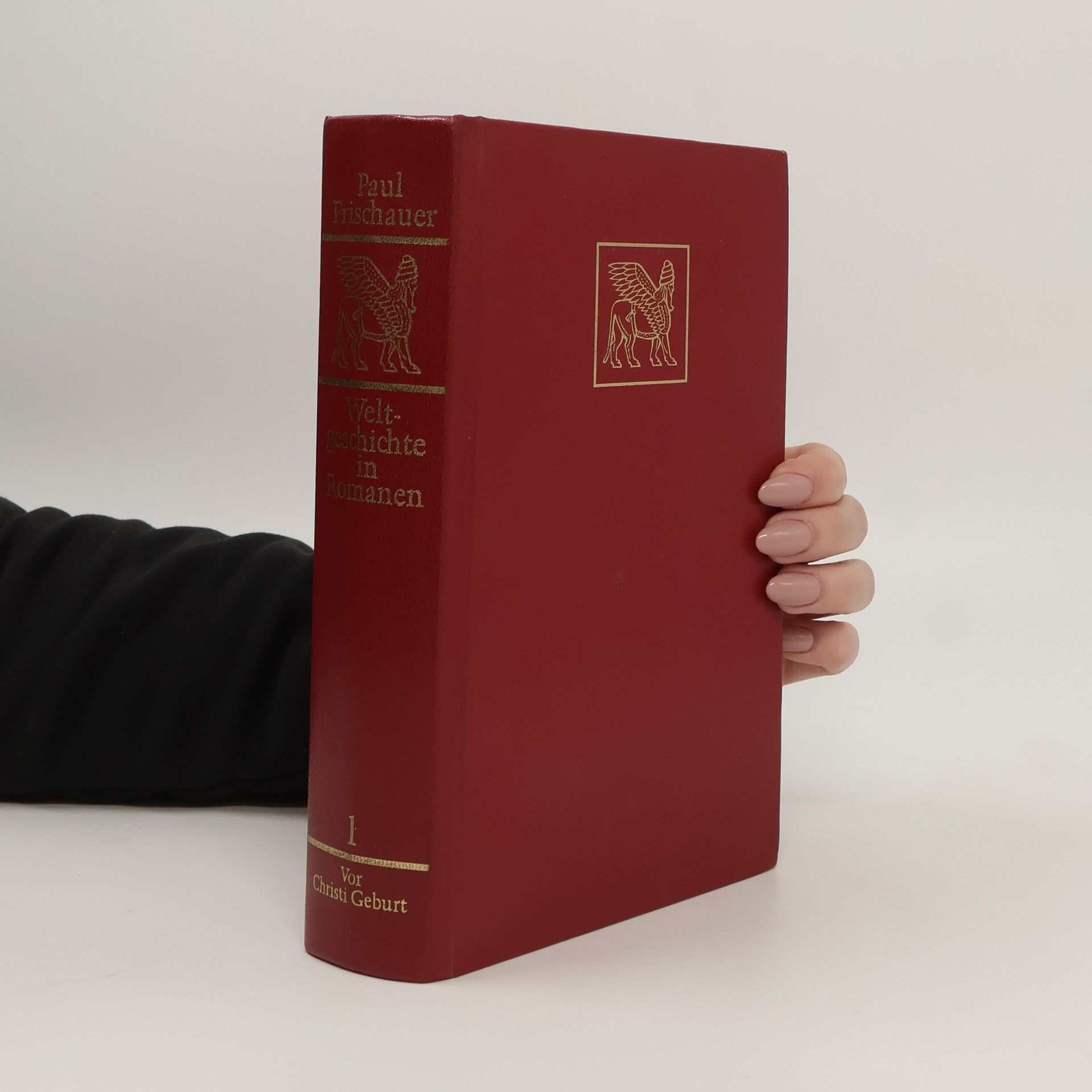 Paul Frischauer Weltgeschichte in Romanen. Band 1