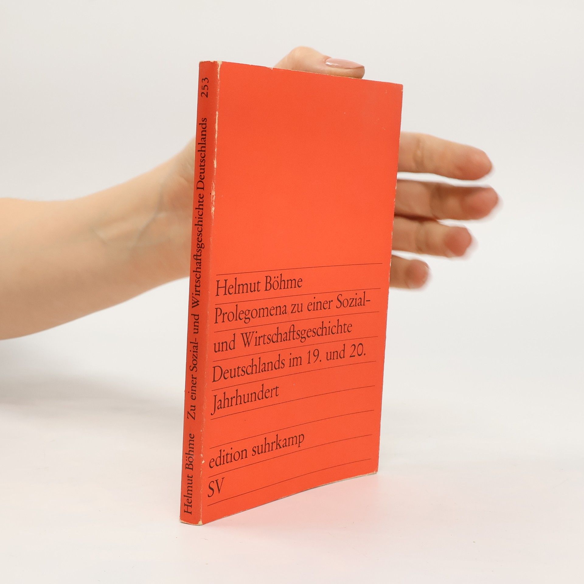 Hartmut Böhme Prolegomena zu einer Sozial- und Wirtschaftsgeschichte Deutschlands im 19. und 20. Jahrhundert