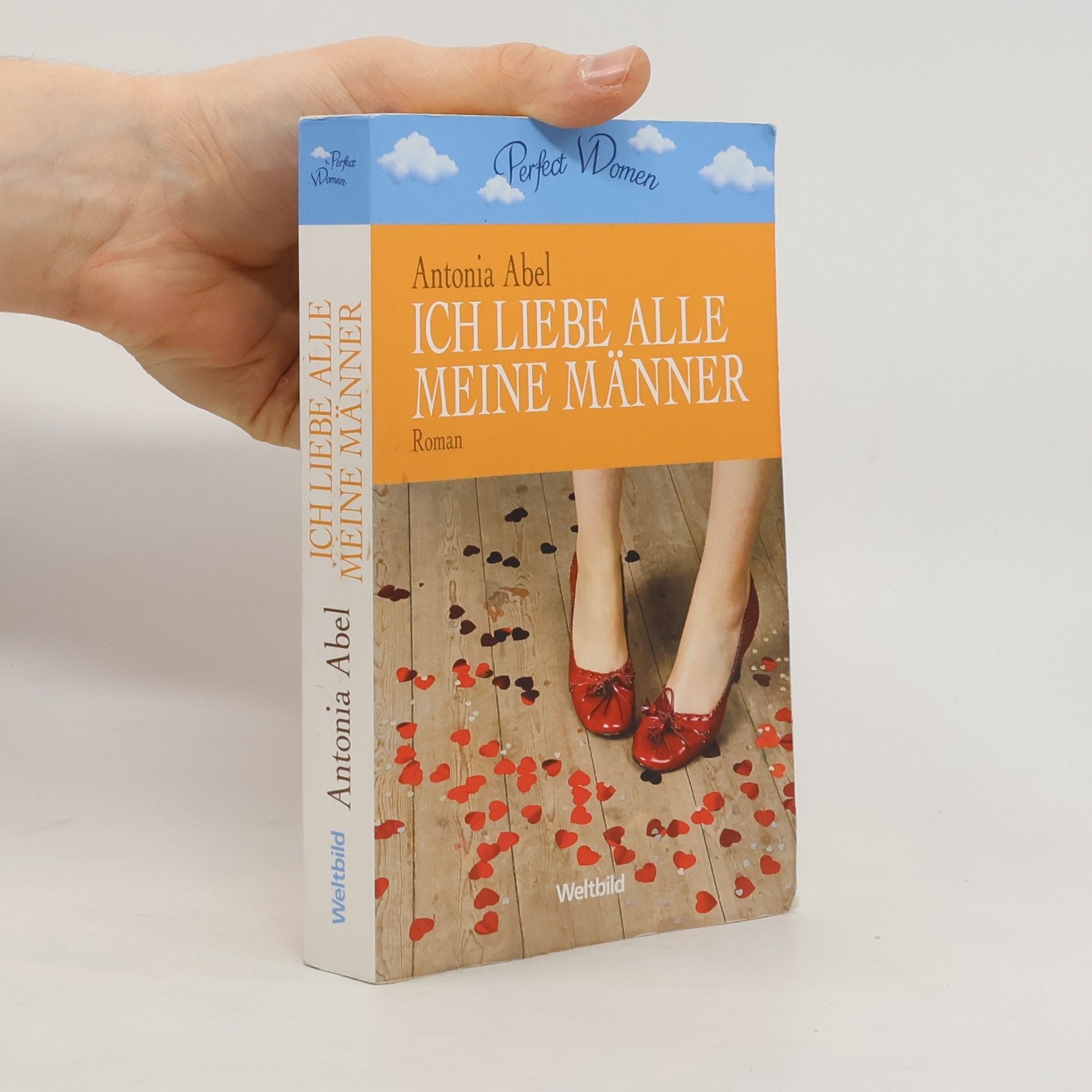 Antonia Abel Ich liebe alle meine Männer