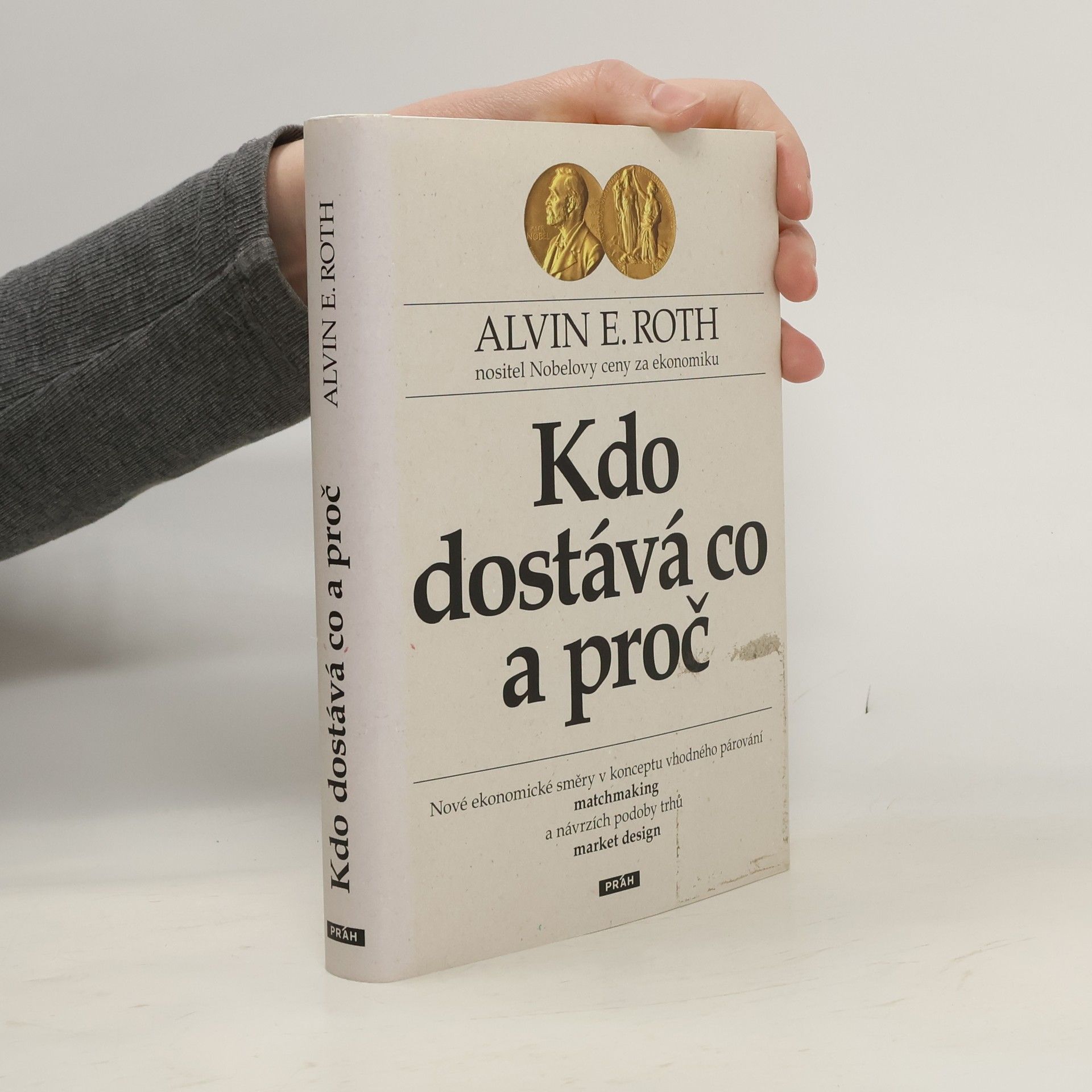 Alvin E. Roth Kdo dostává co a proč