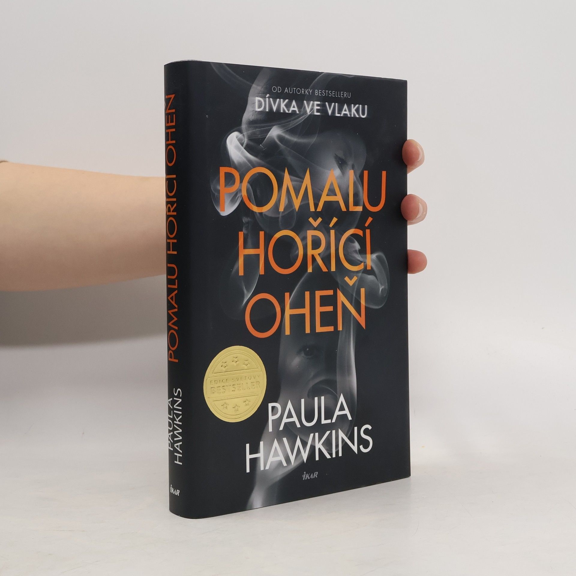 Paula Hawkins Pomalu hořící oheň