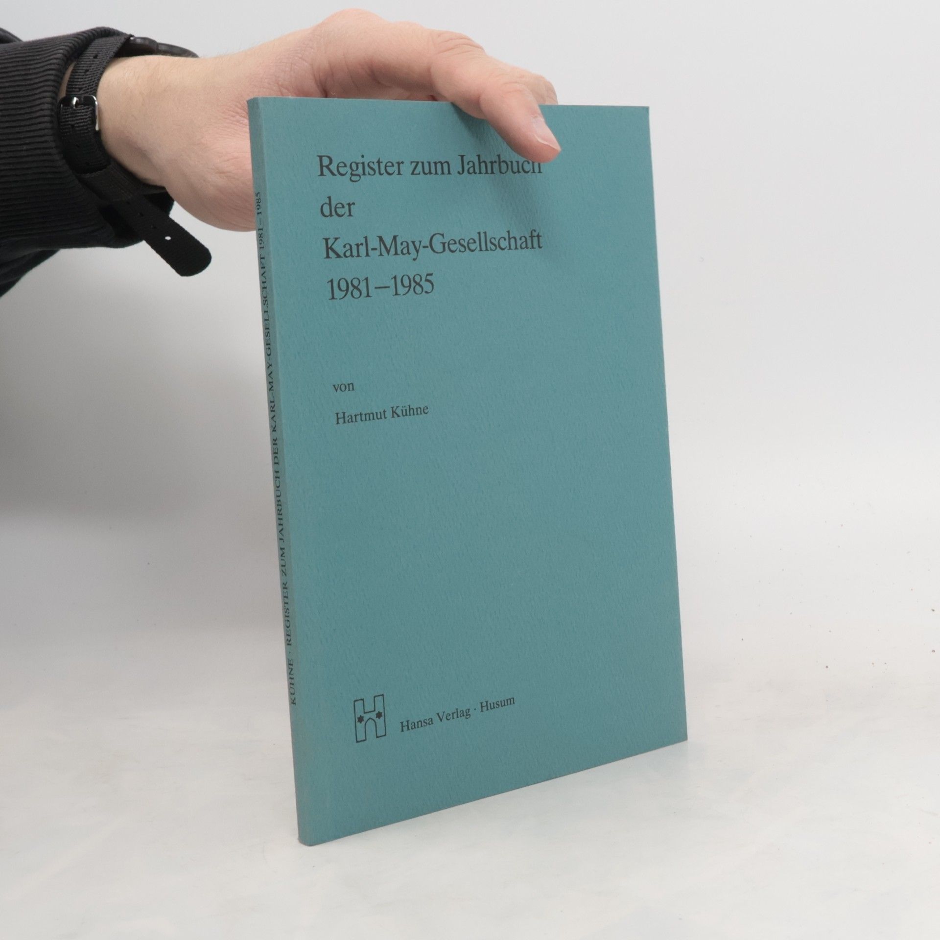 Hartmut Kühne Register zum Jahrbuch der Karl-May-Gesellschaft 1981–1985