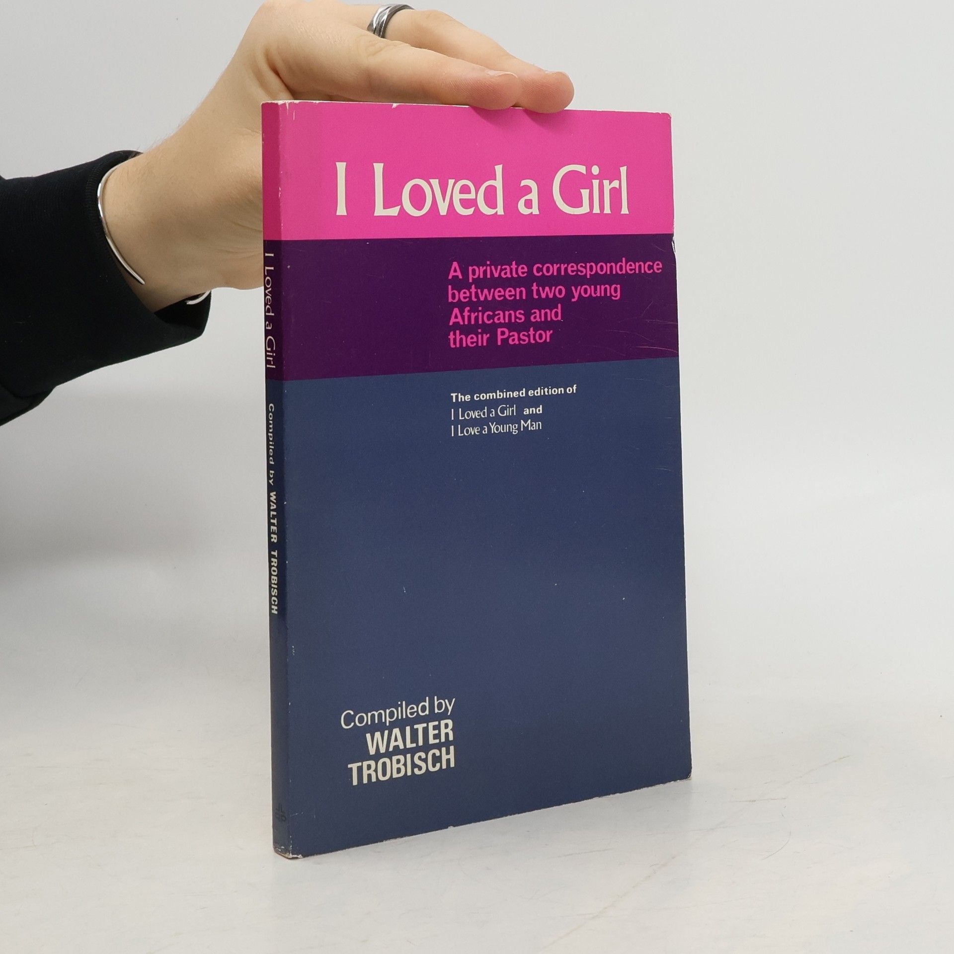 Walter Trobisch I Loved a Girl