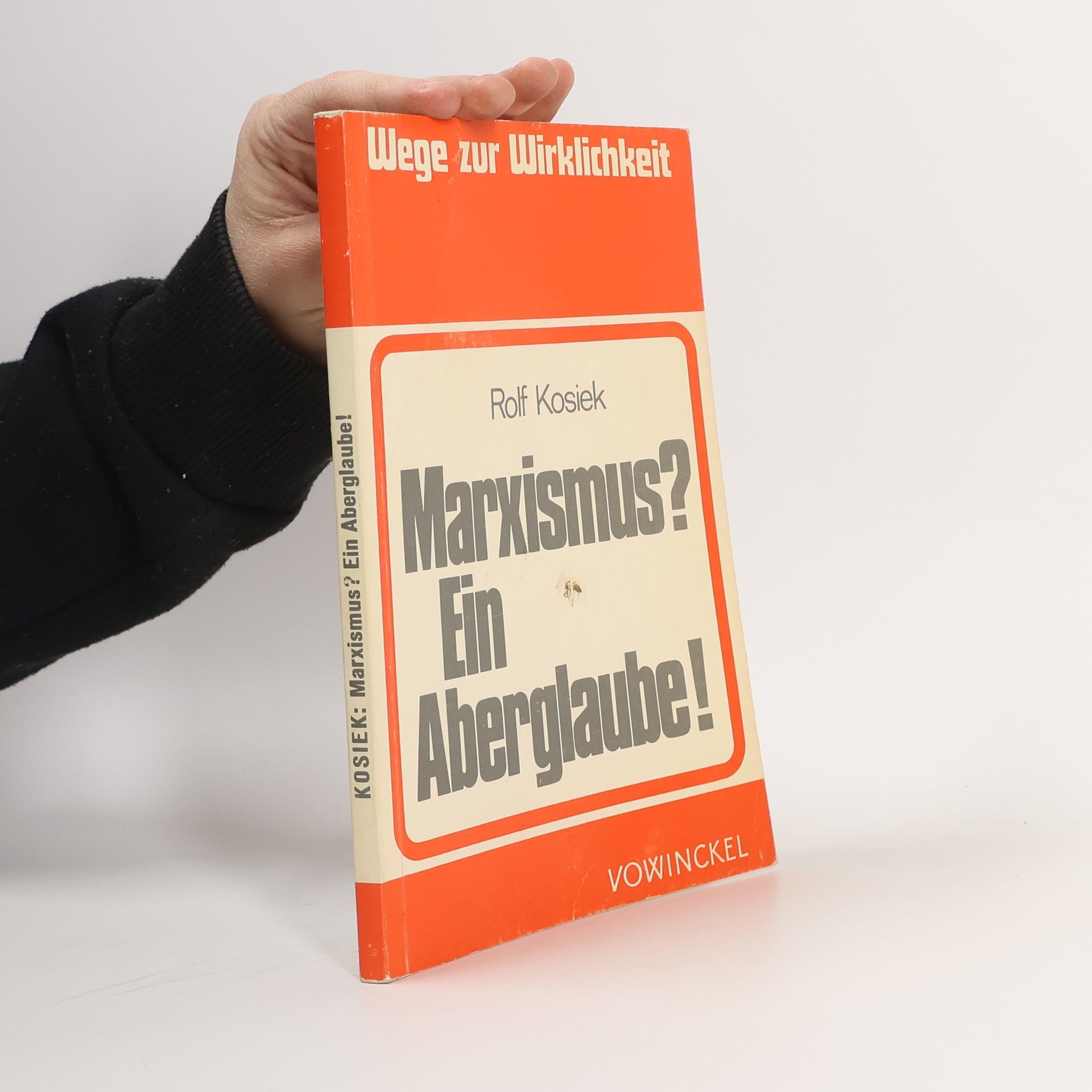 Rolf Kosiek Marxismus? Ein Aberglaube!