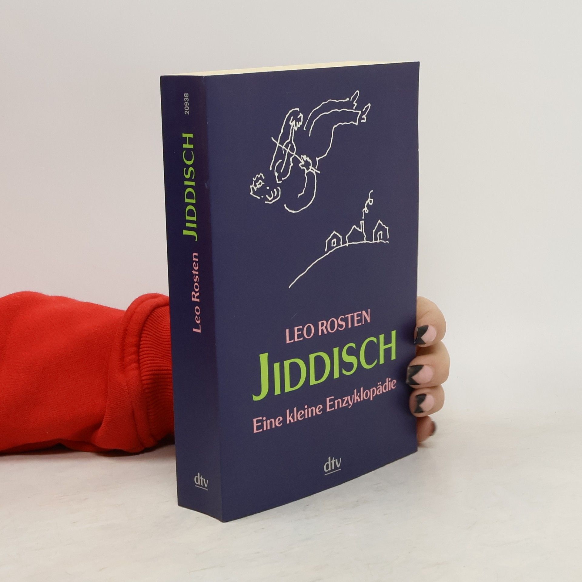 Leo Rosten Jiddisch: Eine kleine Enzyklopädie