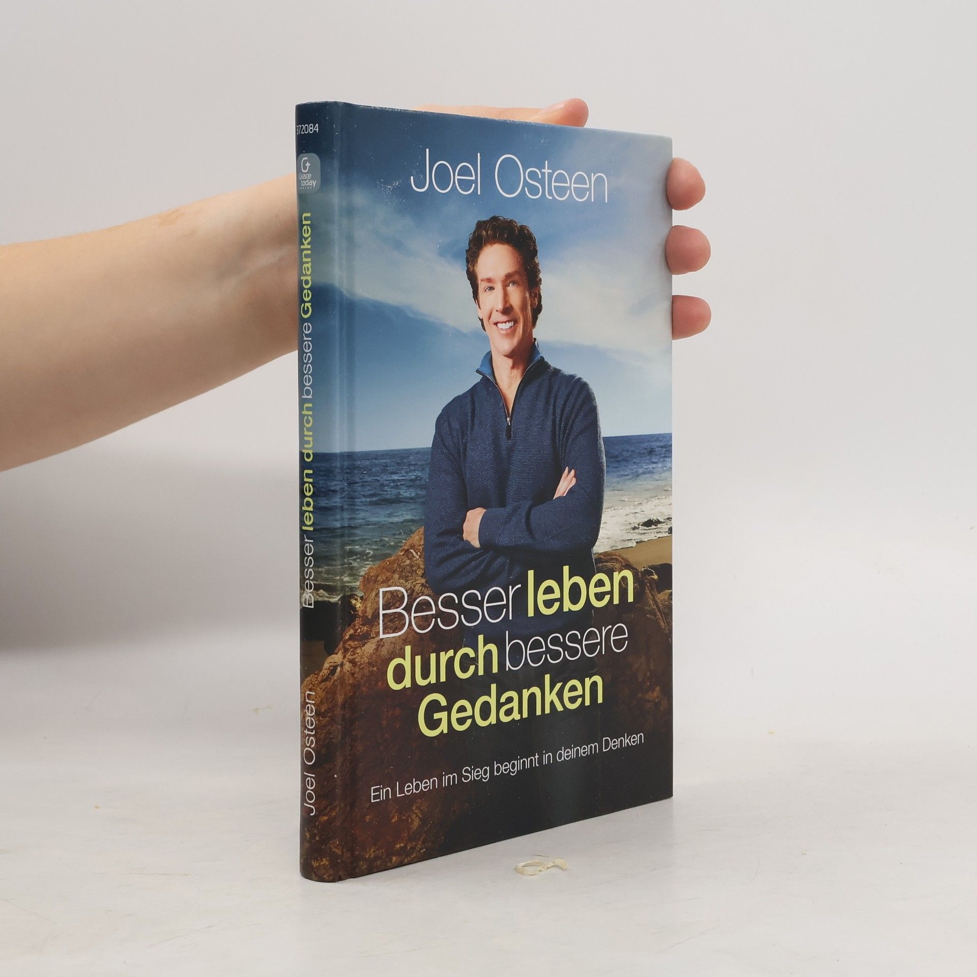 Joel Osteen Besser leben durch bessere Gedanken