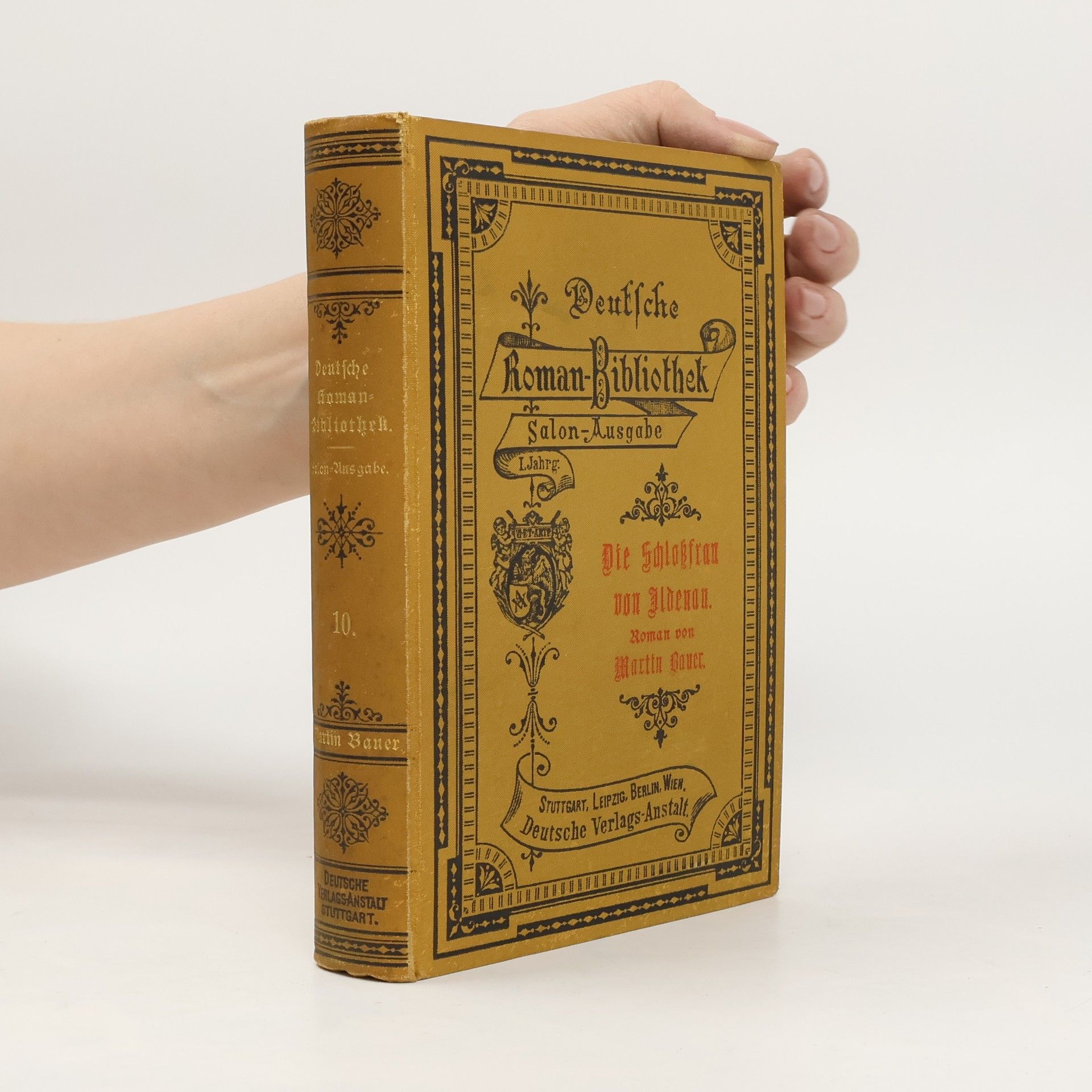 Martin Bauer Deutsche Roman-Bibliothek 10. Die Schloßfran von Ildenau.