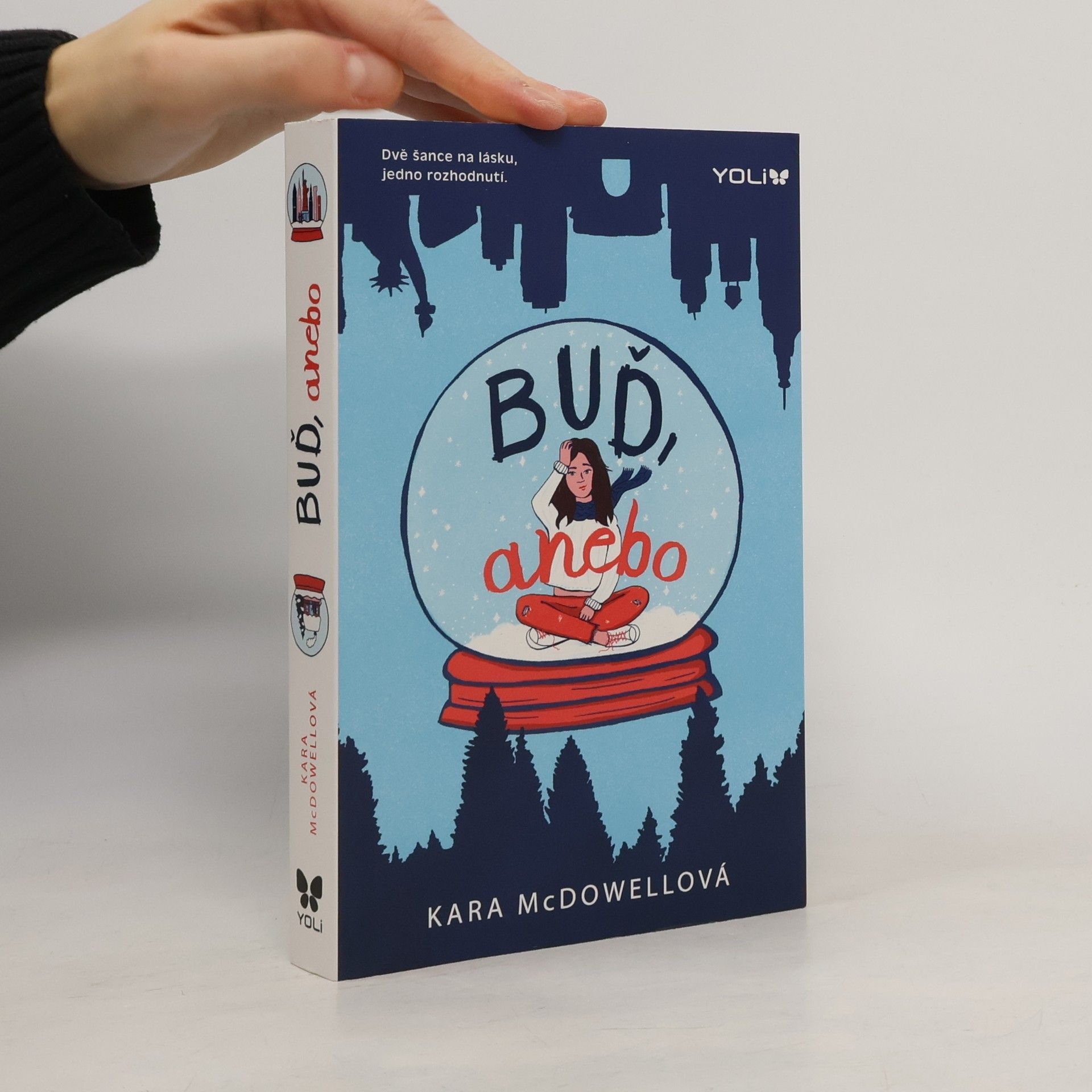 Kara McDowell Buď, anebo