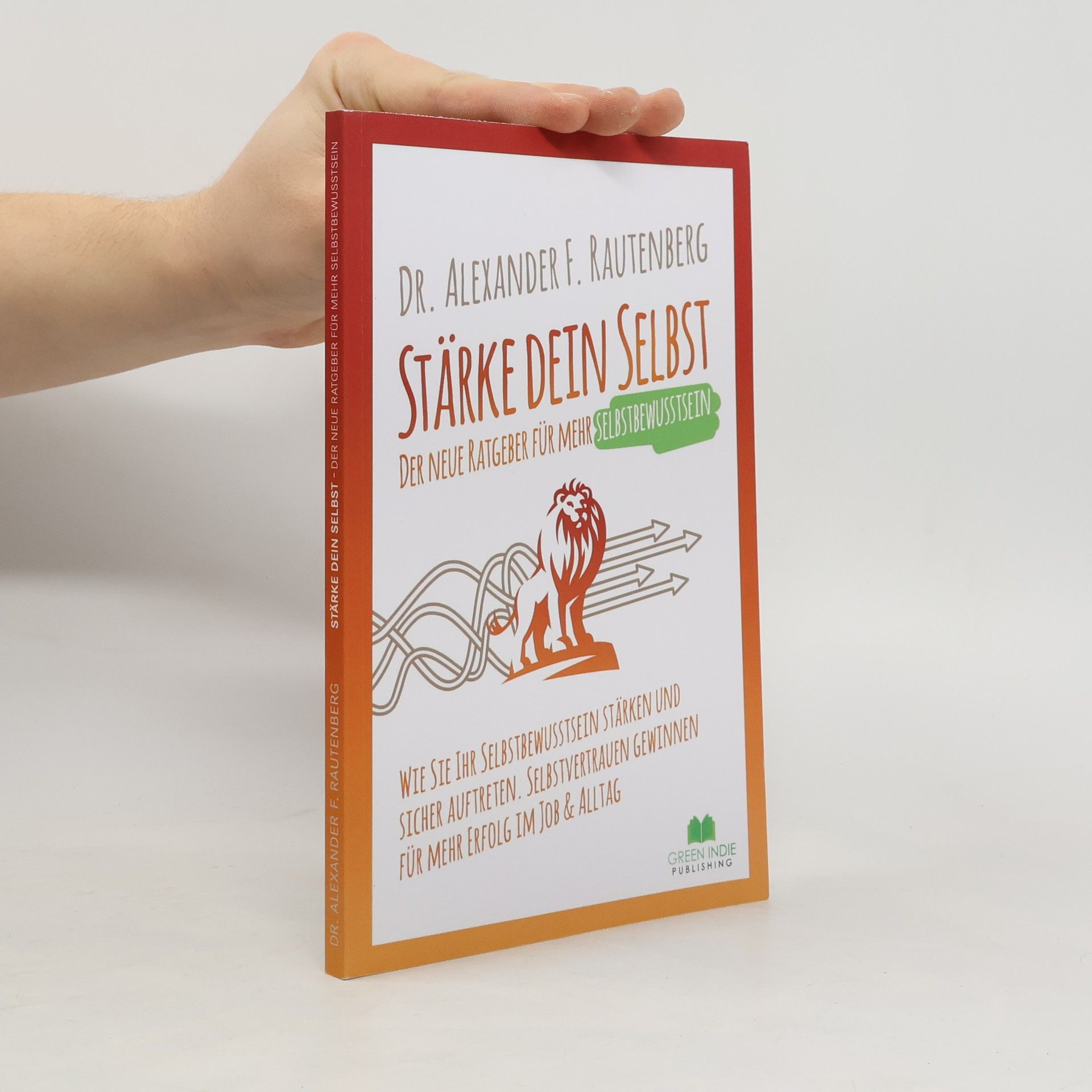Stärke dein Selbst – der neue Ratgeber für mehr Selbstbewusstsein