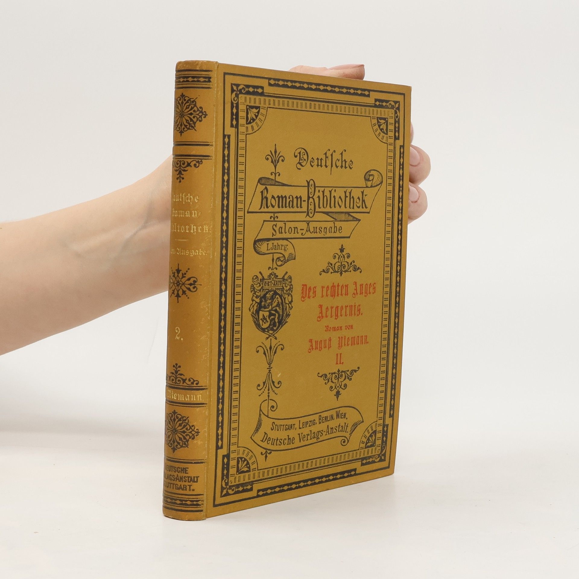 August Ulemann II. Deutsche Roman-Bibliothek 2. Des rechten Anges Aergernis