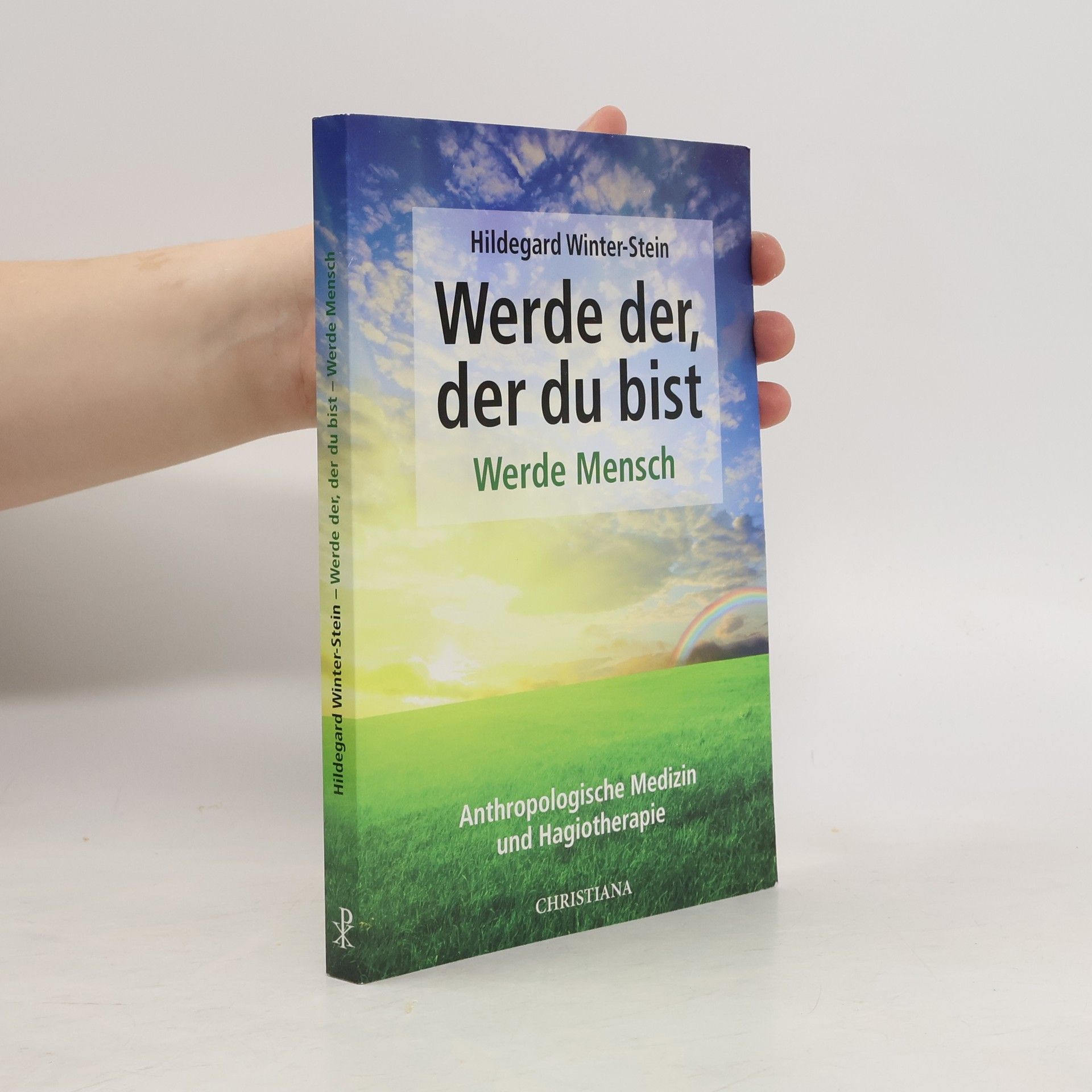 Werde der, der du bist - Werde Mensch