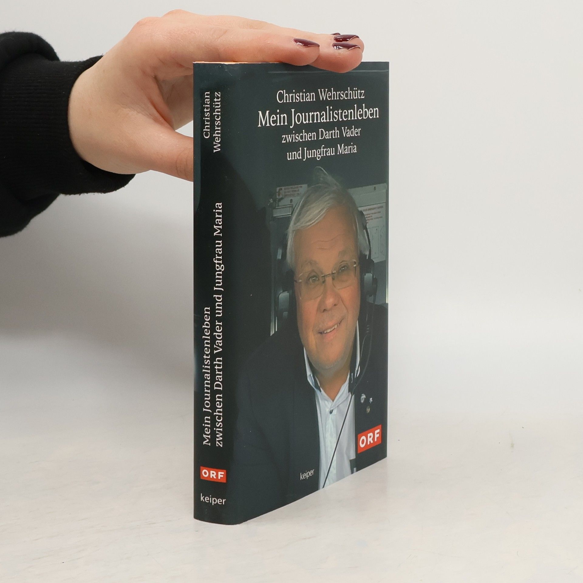 Christian Wehrschütz Mein Journalistenleben zwischen Darth Vader und Jungfrau Maria