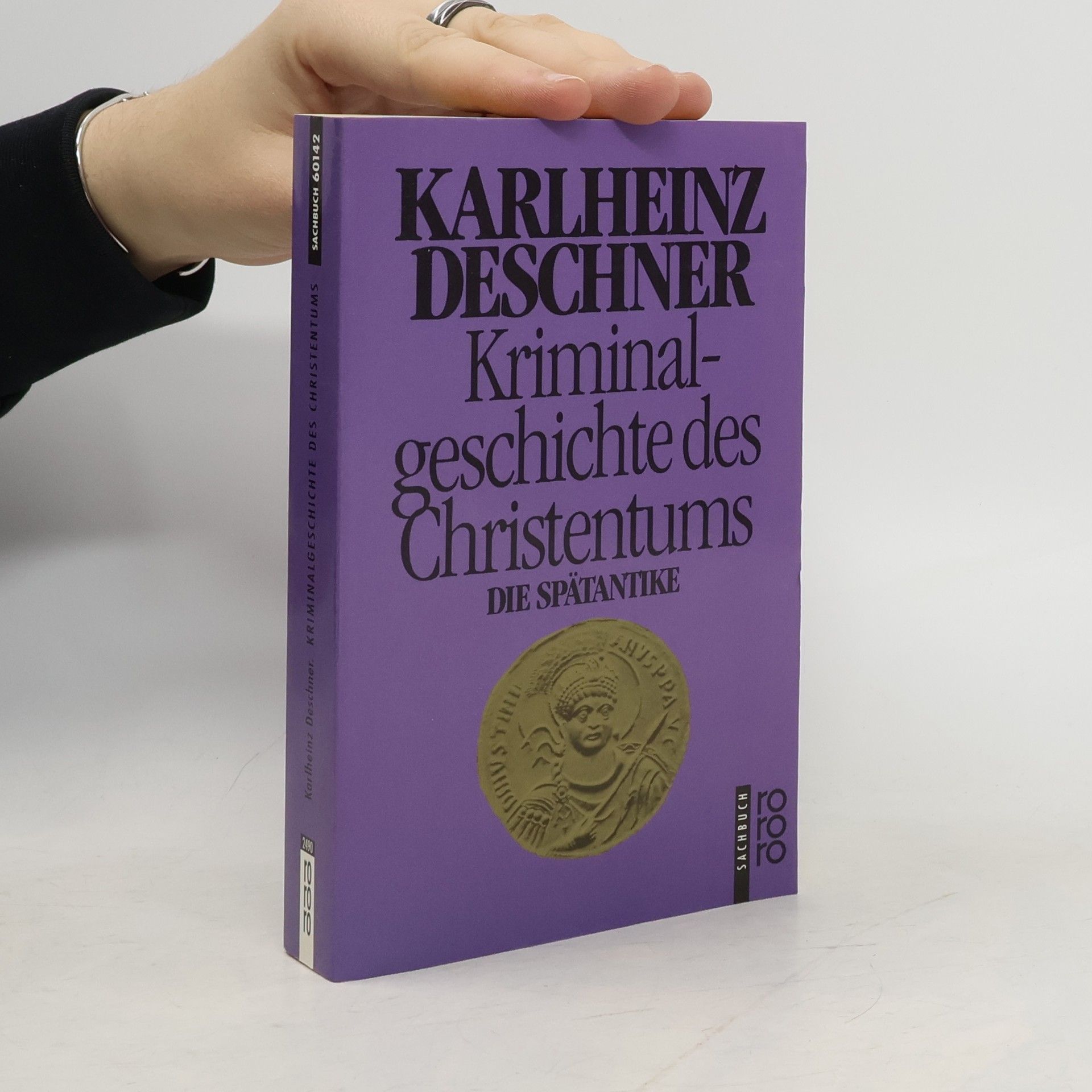 Karlheinz Deschner Kriminalgeschichte des Christentums